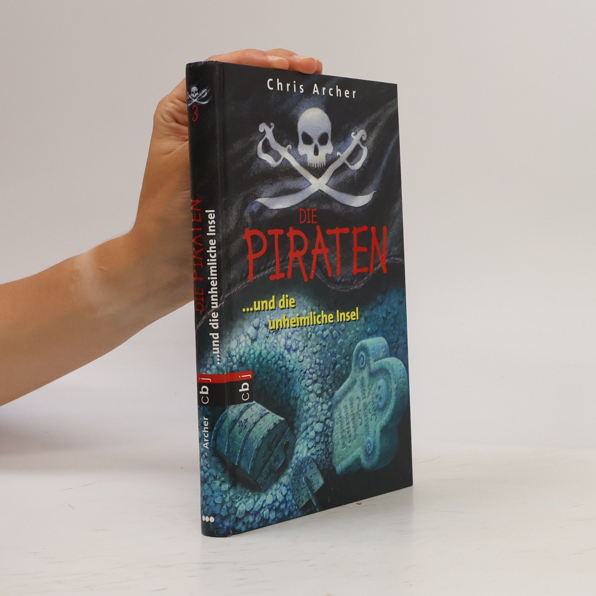 Chris Archer Die Piraten und die unheimliche Insel