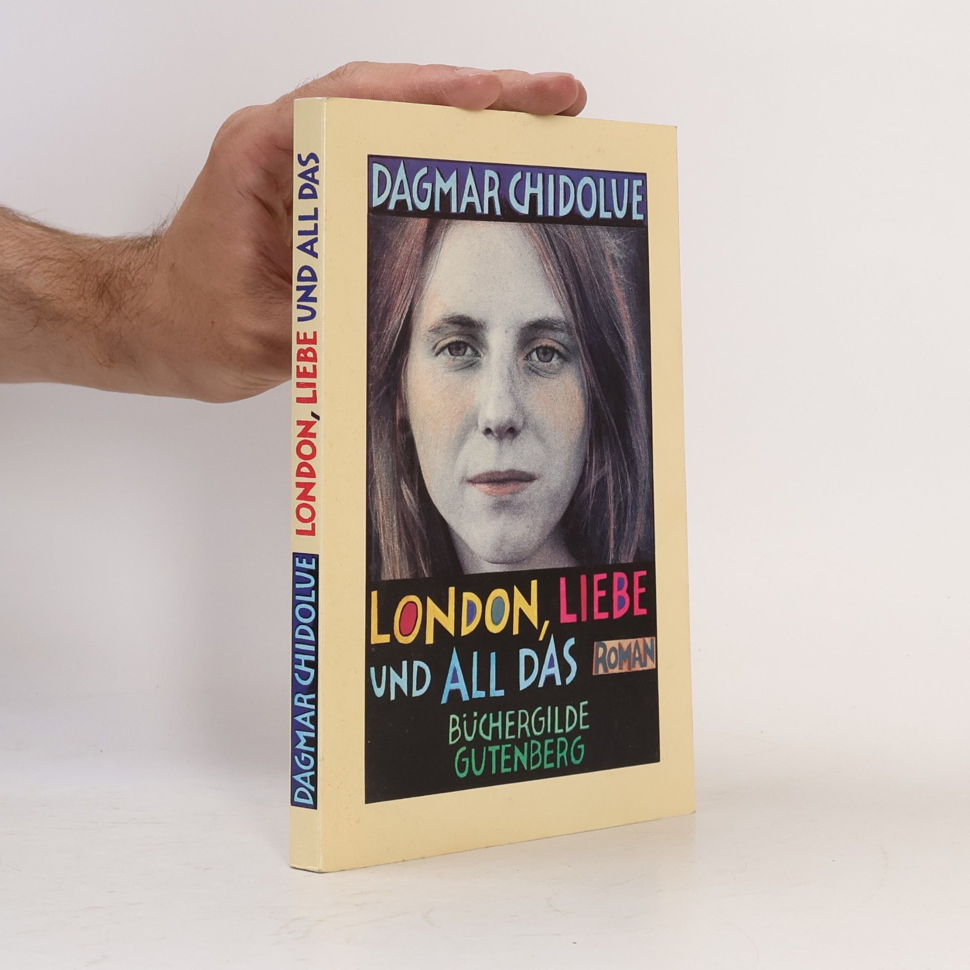Dagmar Chidolue London, Liebe und all das