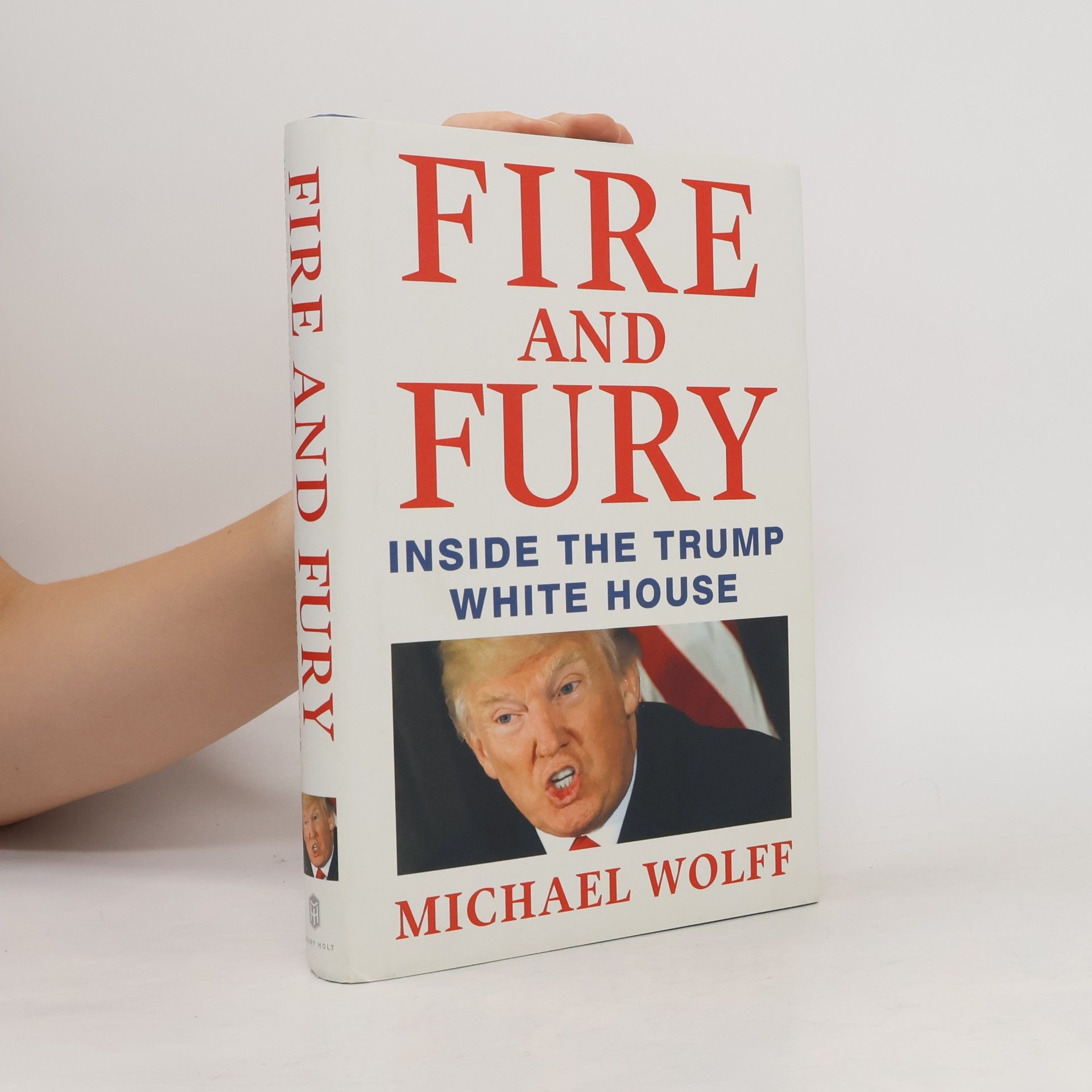 Michael Wolff Fire and Fury. Inside the Trump White House