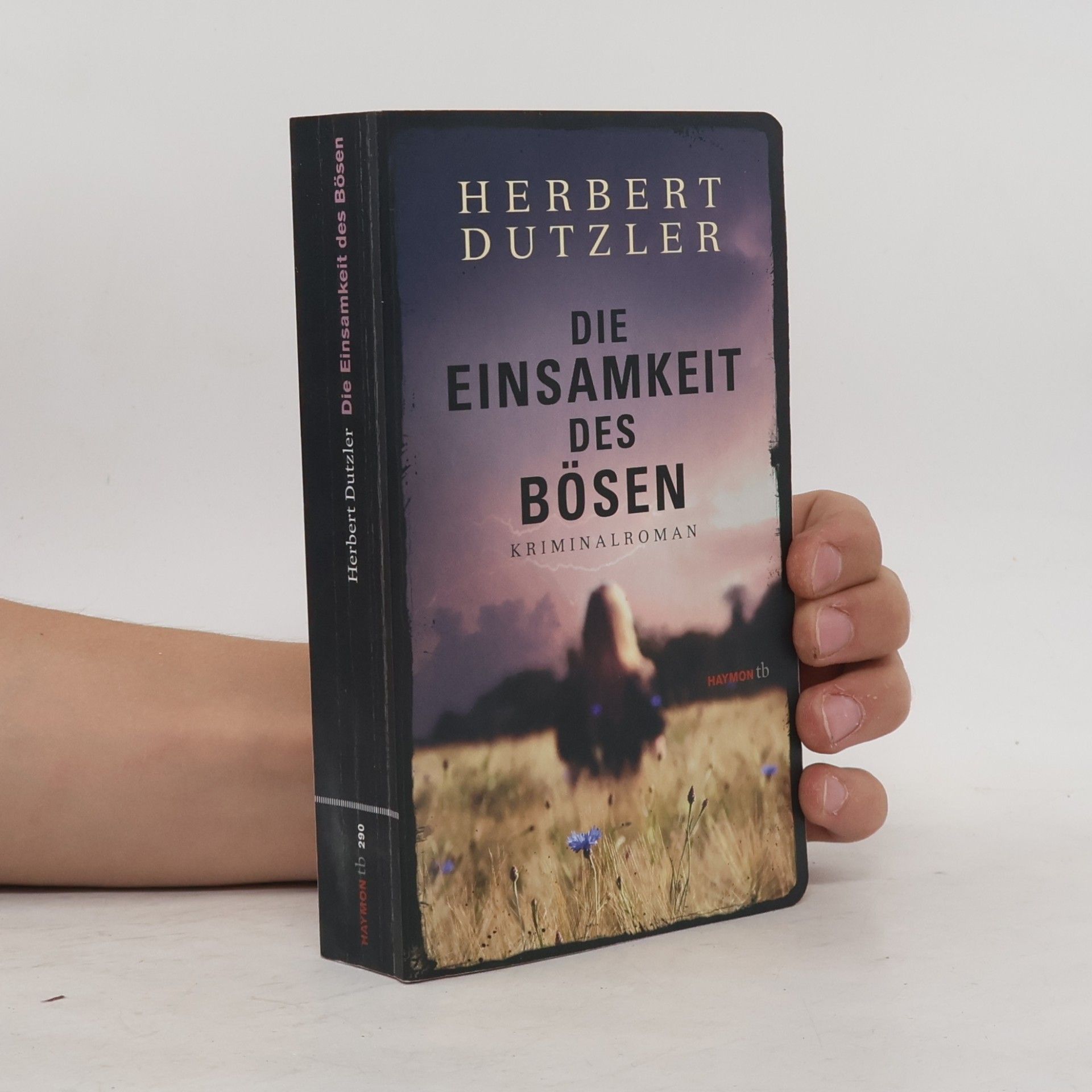 Herbert Dutzler Die Einsamkeit des Bösen