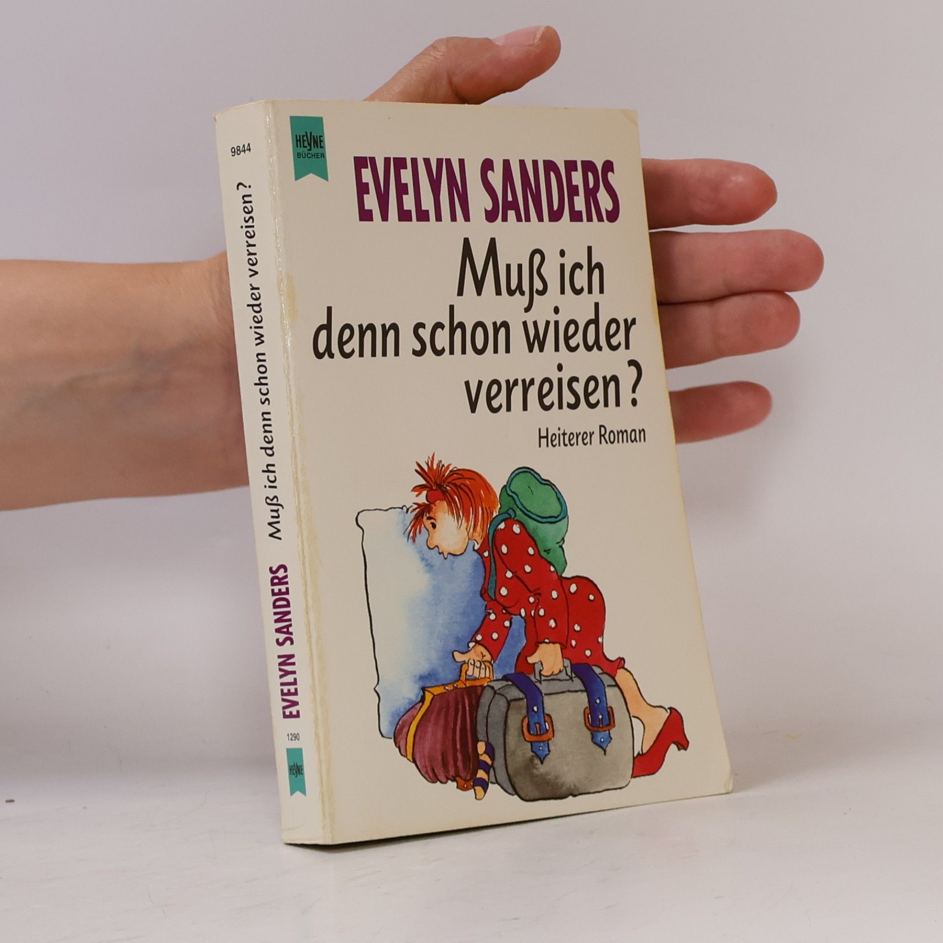 Evelyn Sanders Muss ich denn schon wieder verreisen?