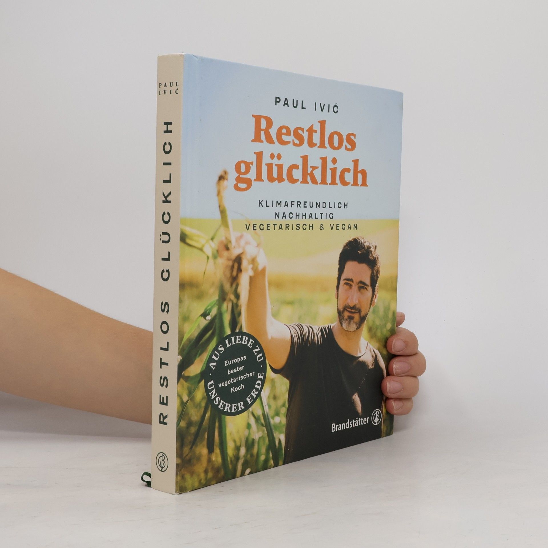 Paul Ivic Restlos glücklich