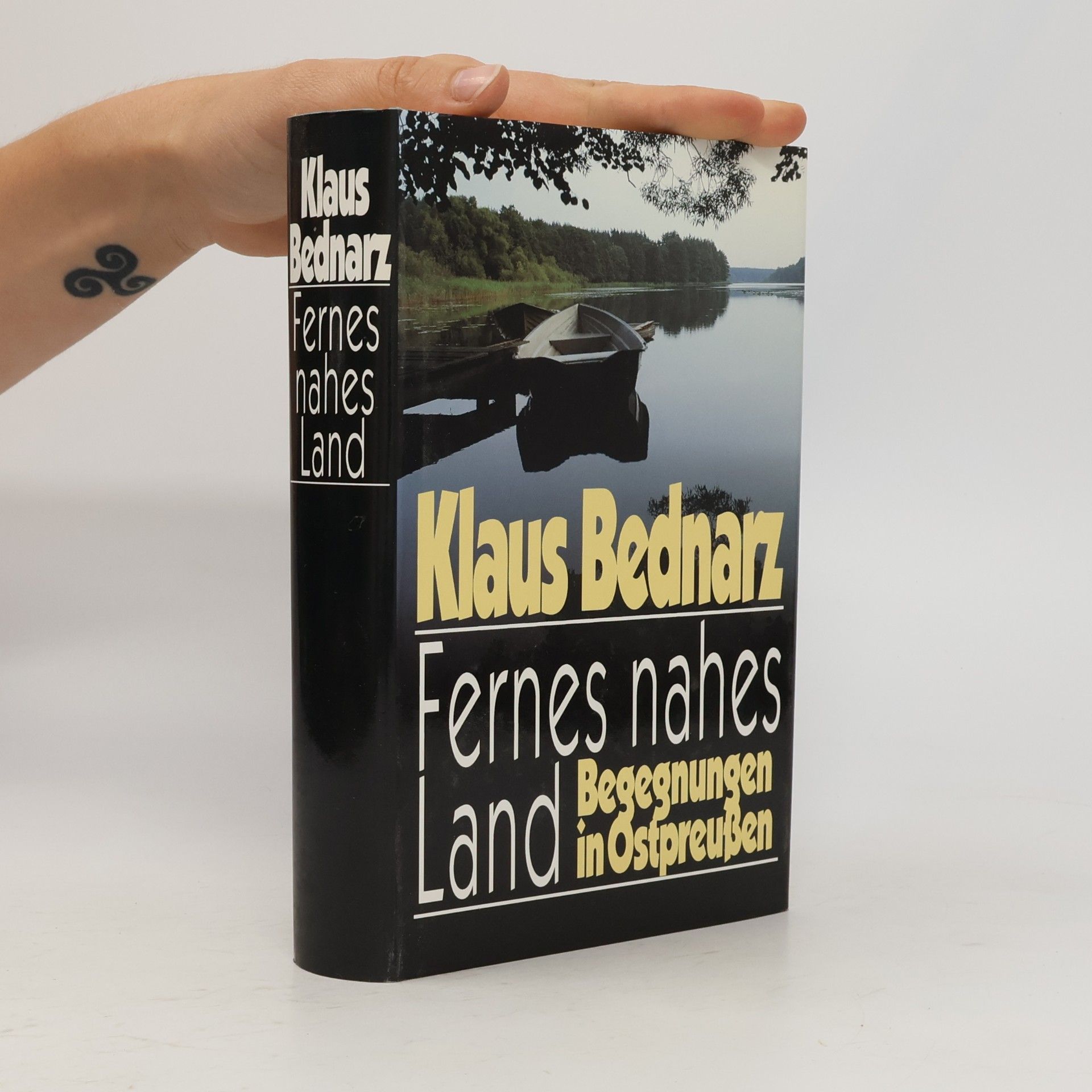 Klaus Bednarz Fernes nahes Land Begegnungen in Ostpreußen