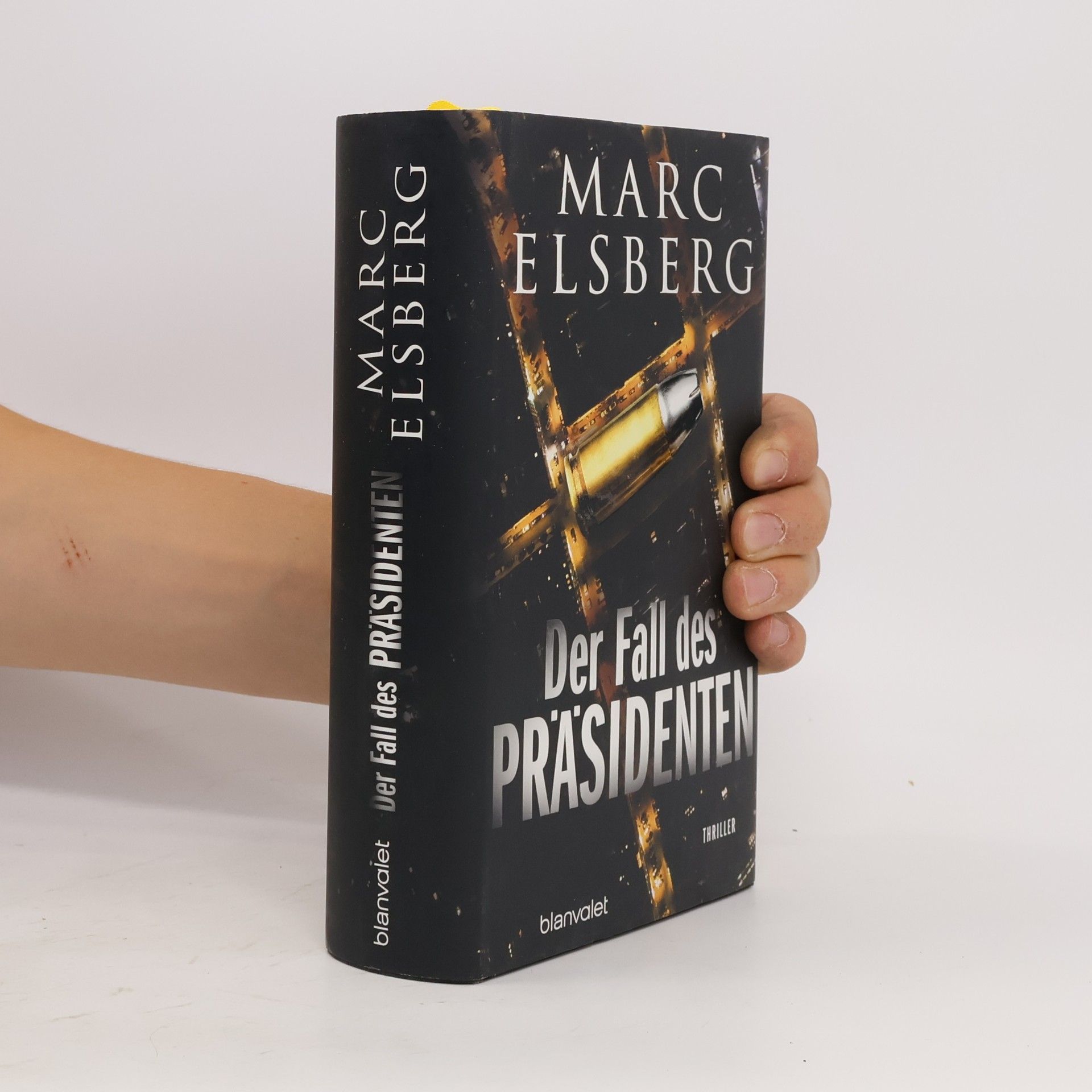 Marc Elsberg Der Fall des Präsidenten