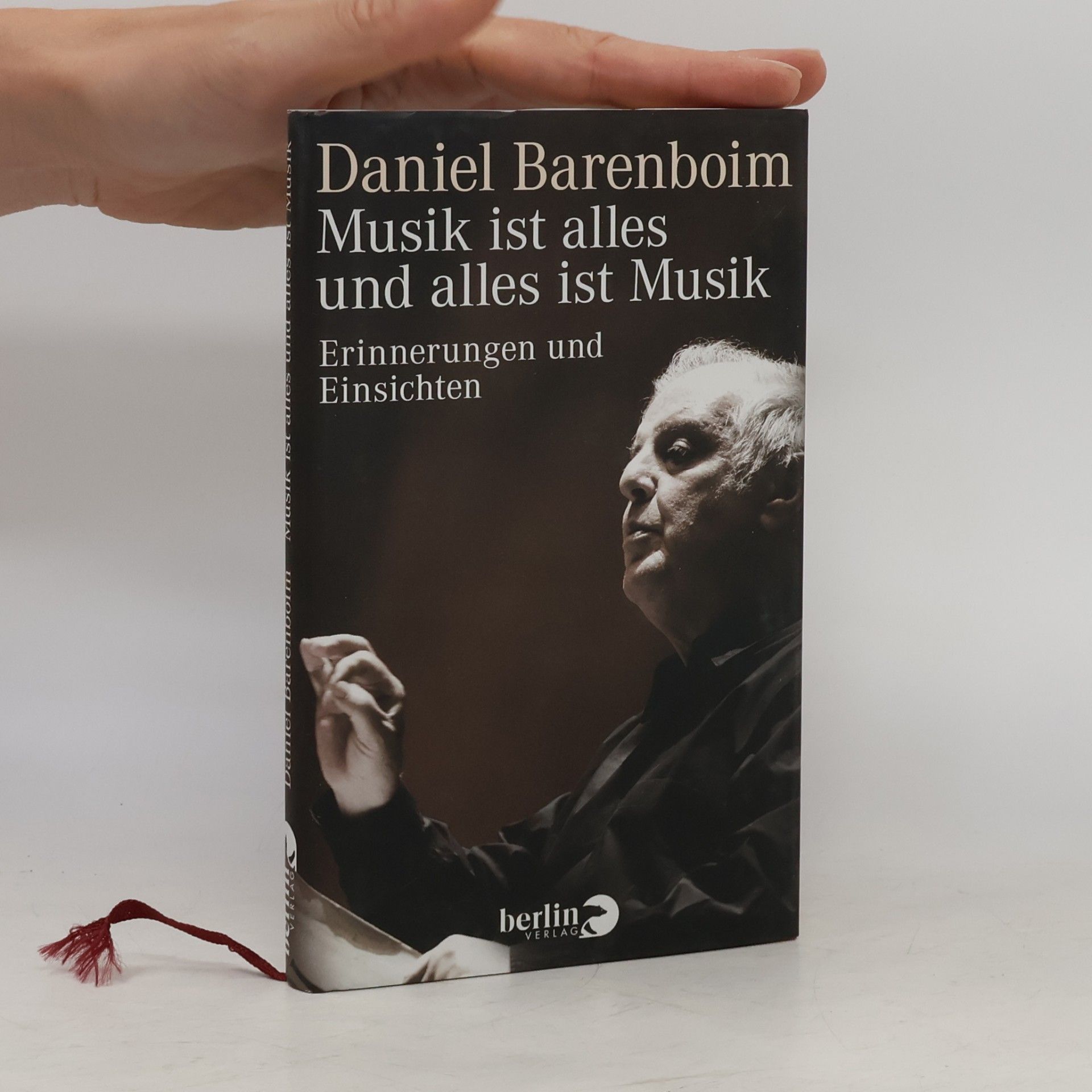 Daniel Barenboim Musik ist alles und alles ist Musik