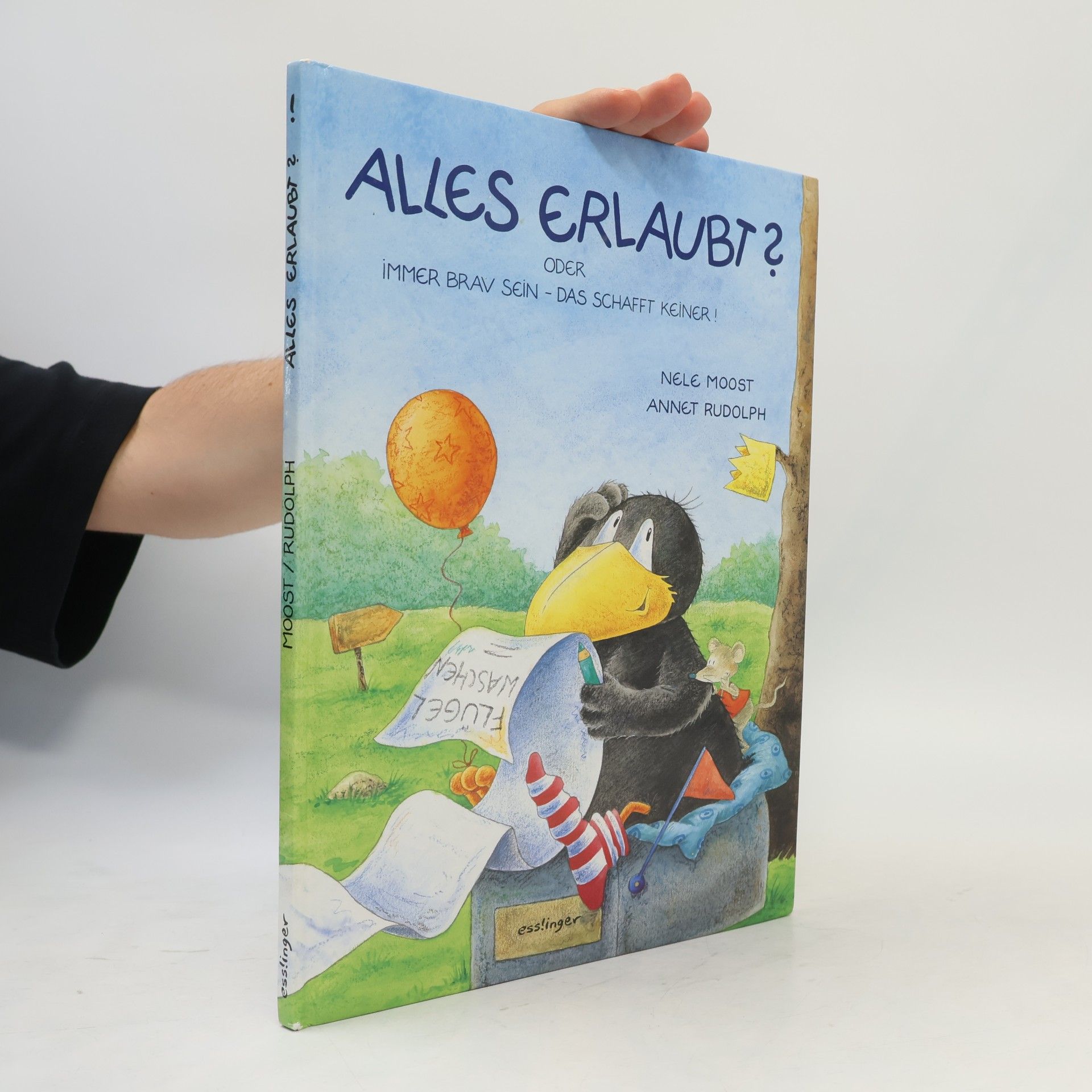 Nele Moost Alles erlaubt? Oder immer brav sein - das schafft keiner!