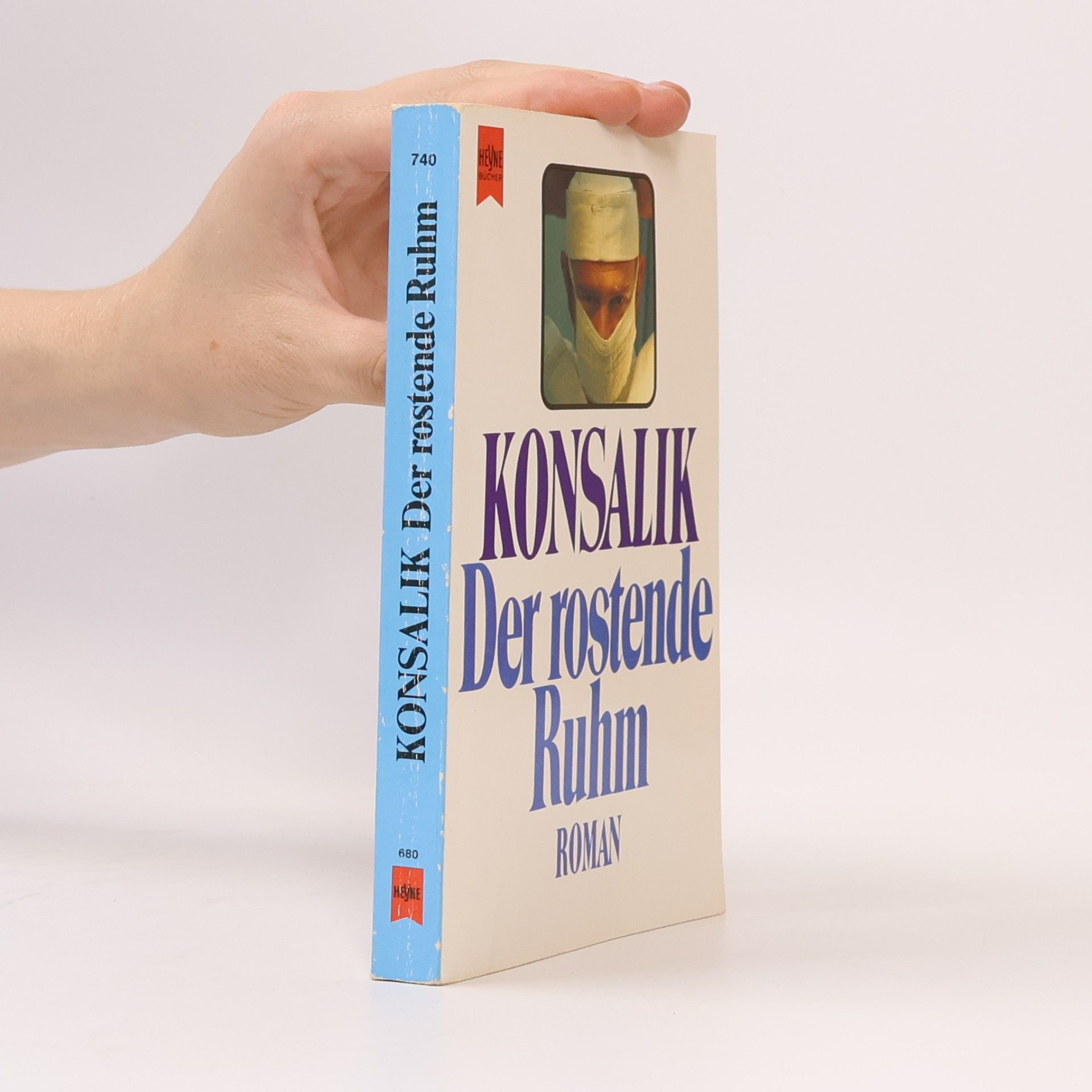 Heinz Günther Konsalik Der rostende Ruhm