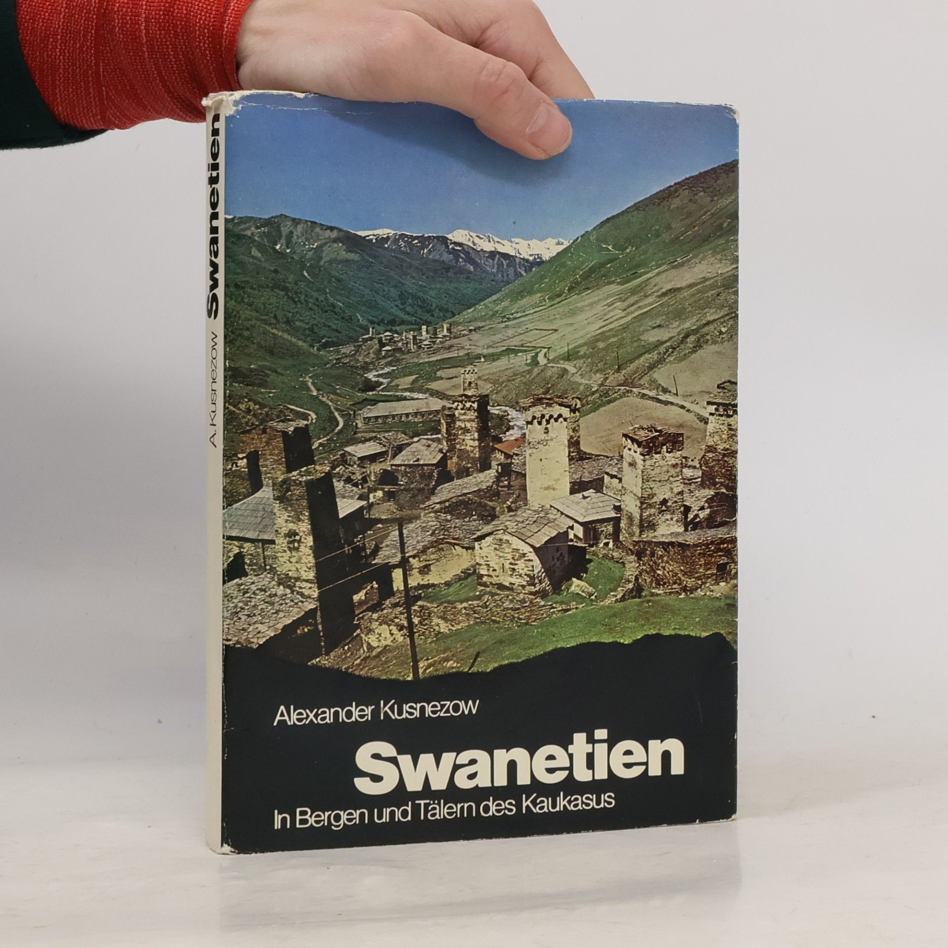 Aleksander Kuznecov Swanetien in Bergen und Tälern des Kaukasus
