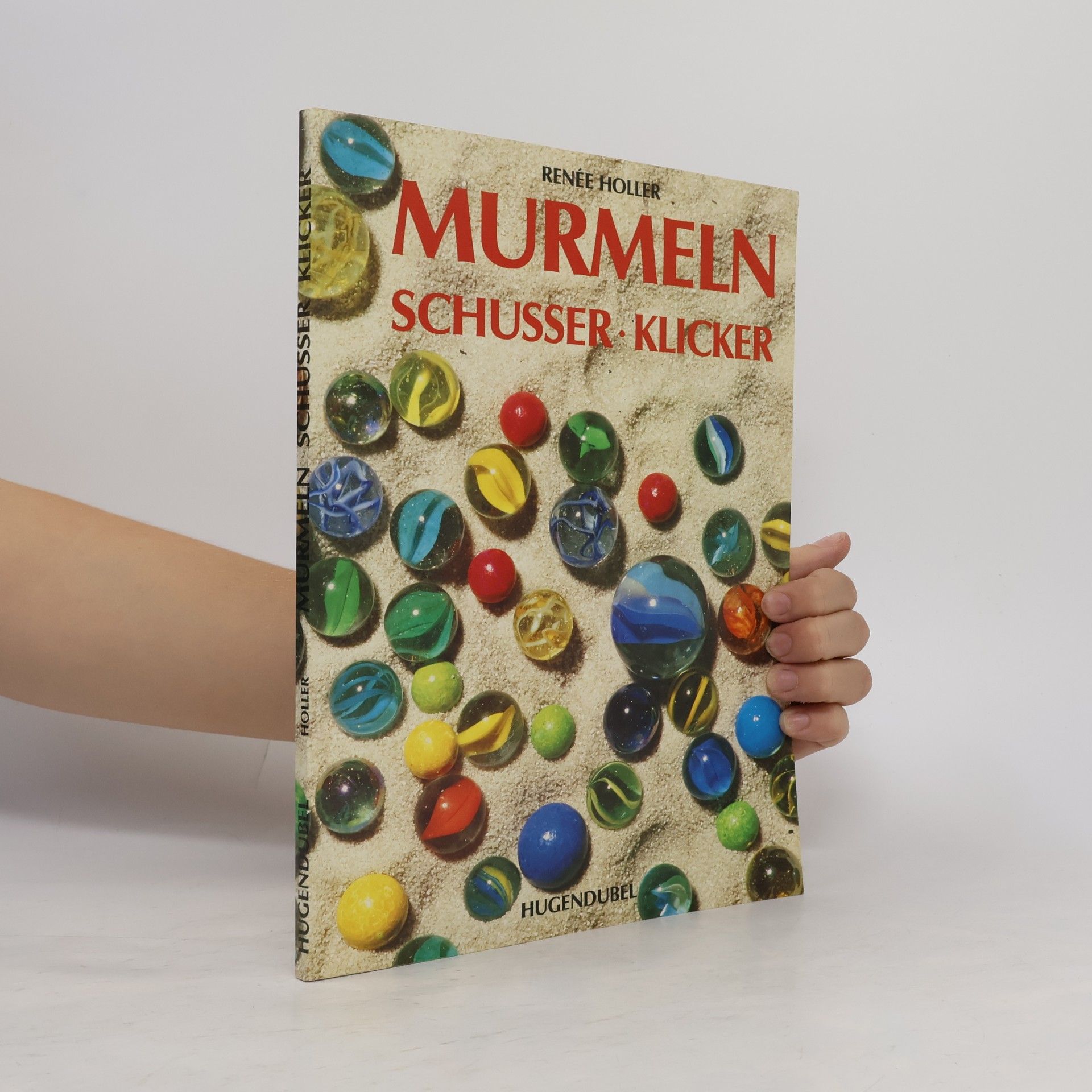 Murmeln, Schusser, Klicker