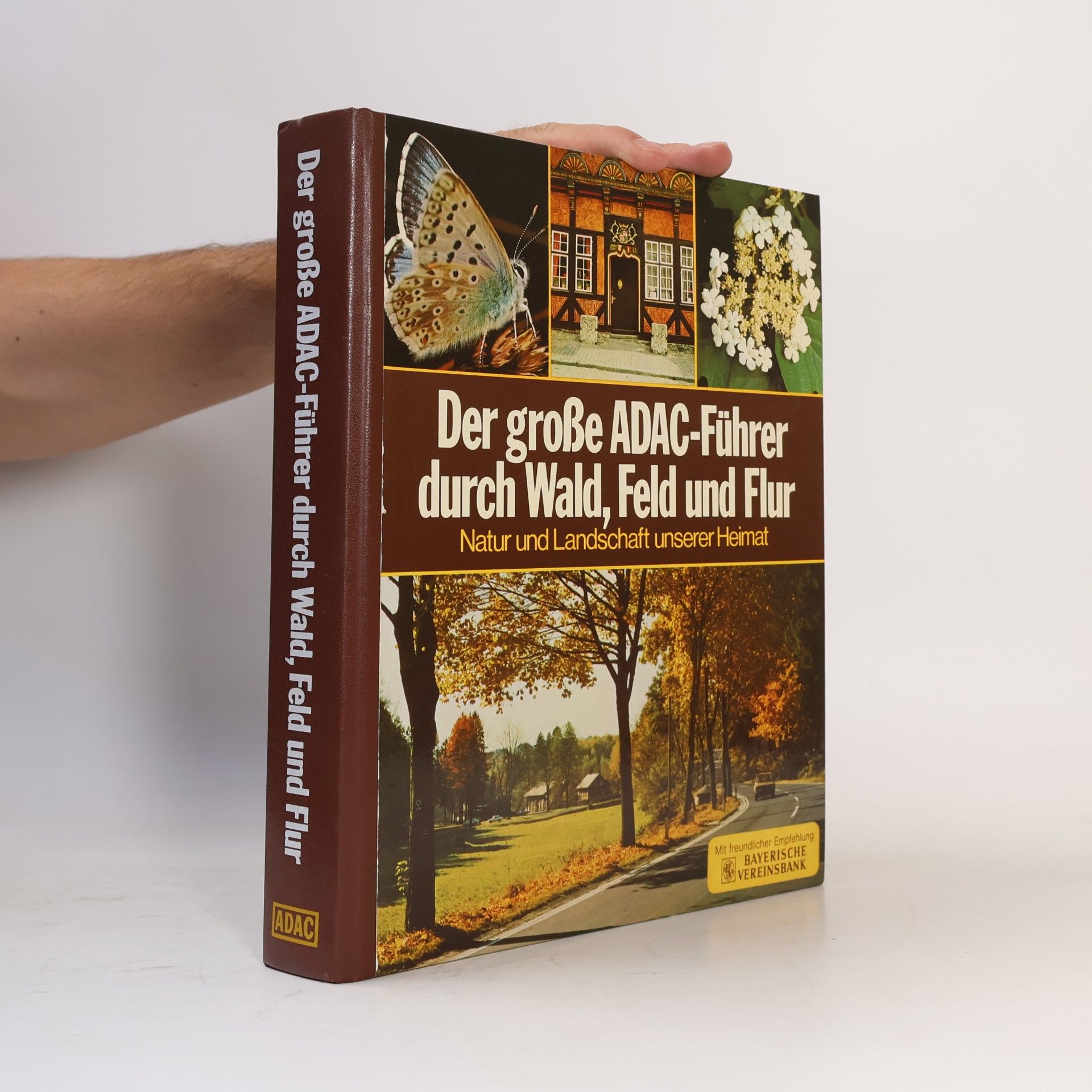 Gerald Deckart Der Grosse ADAC-Führer durch Wald, Feld und Flur