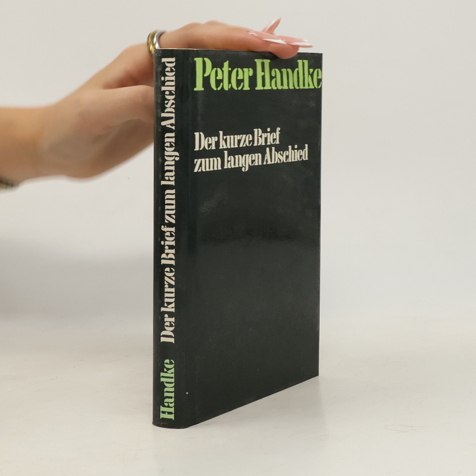 Peter Handke Der kurze Brief zum langen Abschied