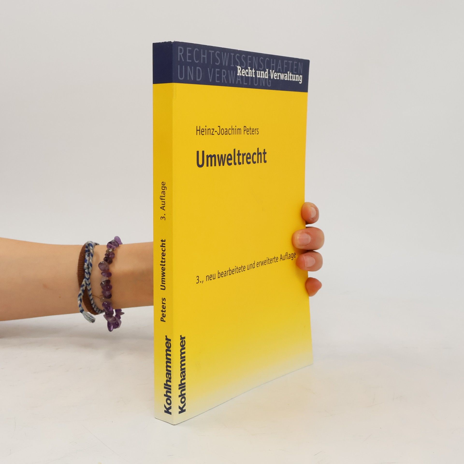 Heinz-Joachim Peters Recht und Verwaltung - 3: Umweltrecht