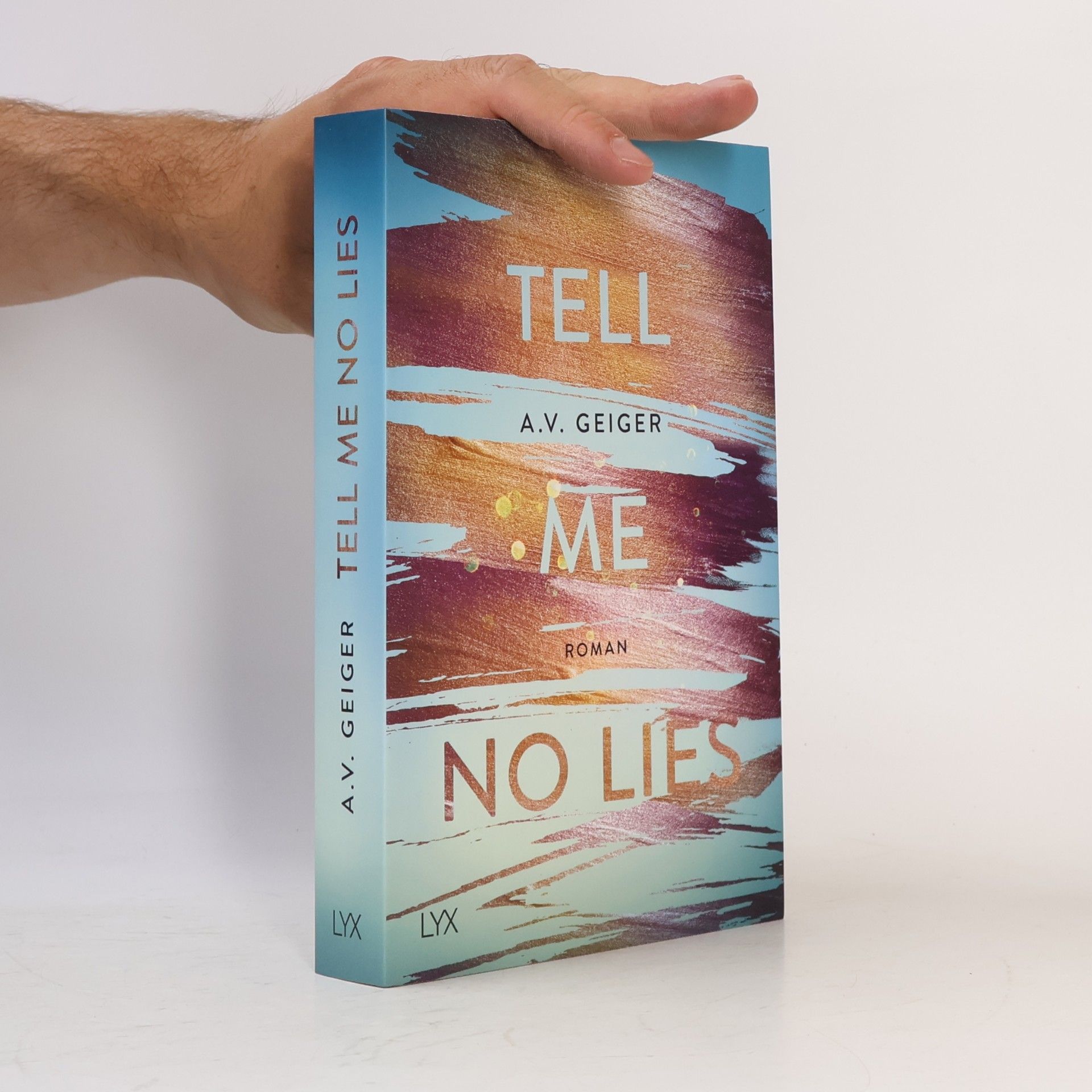 A.V. Geiger Tell me no lies