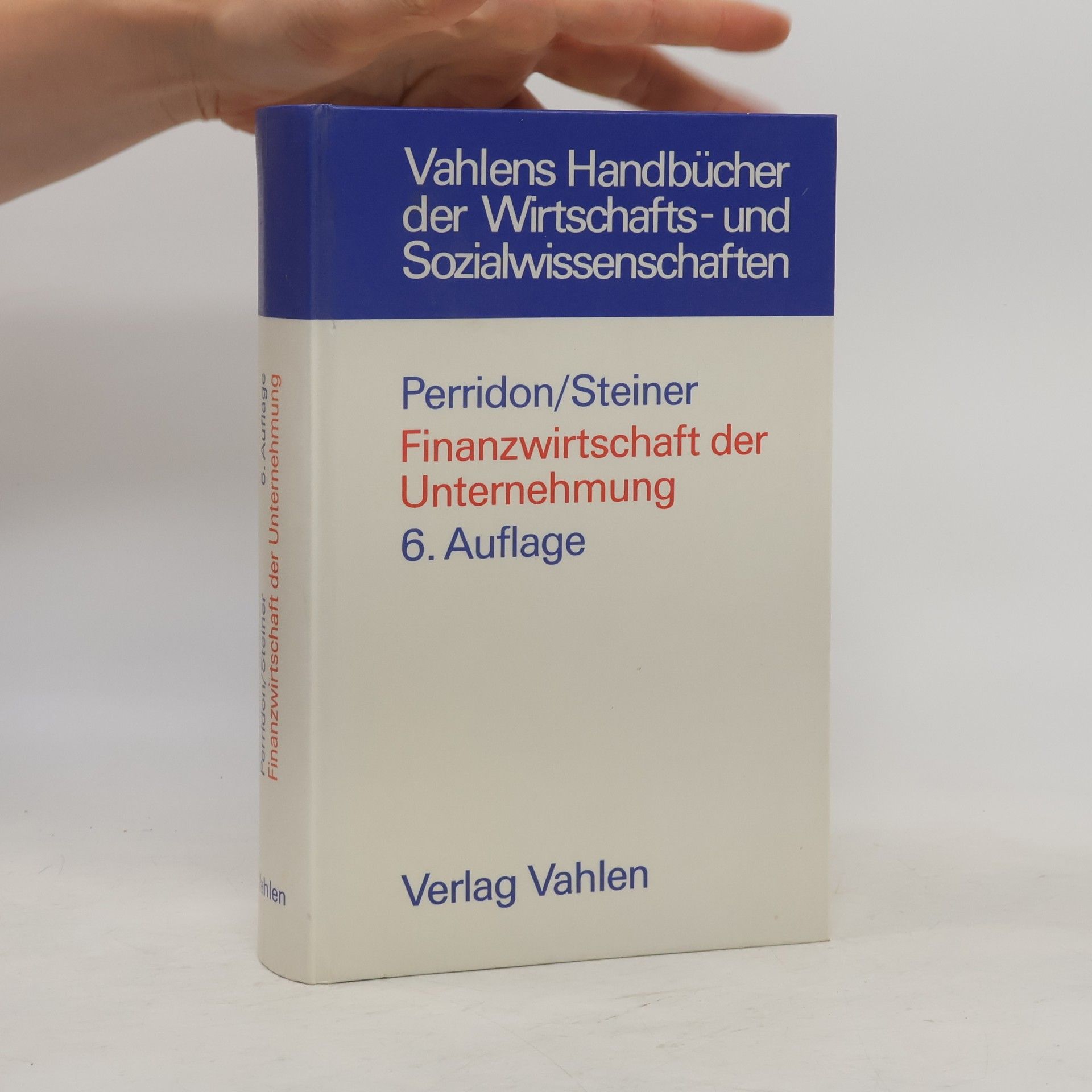 Finanzwirtschaft der Unternehmung - 6. Auflage