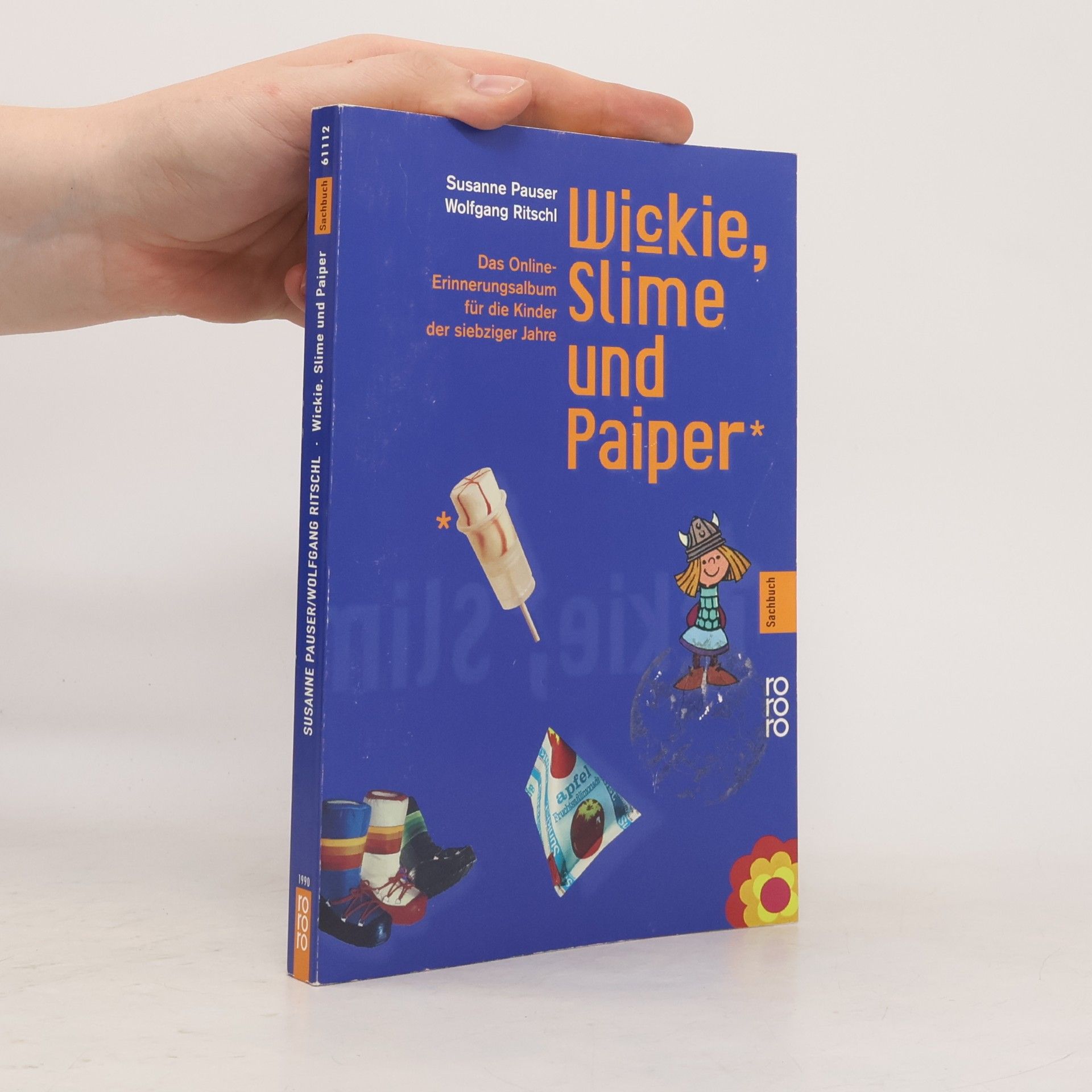 Susanne Pauser Wickie, Slime und Paiper