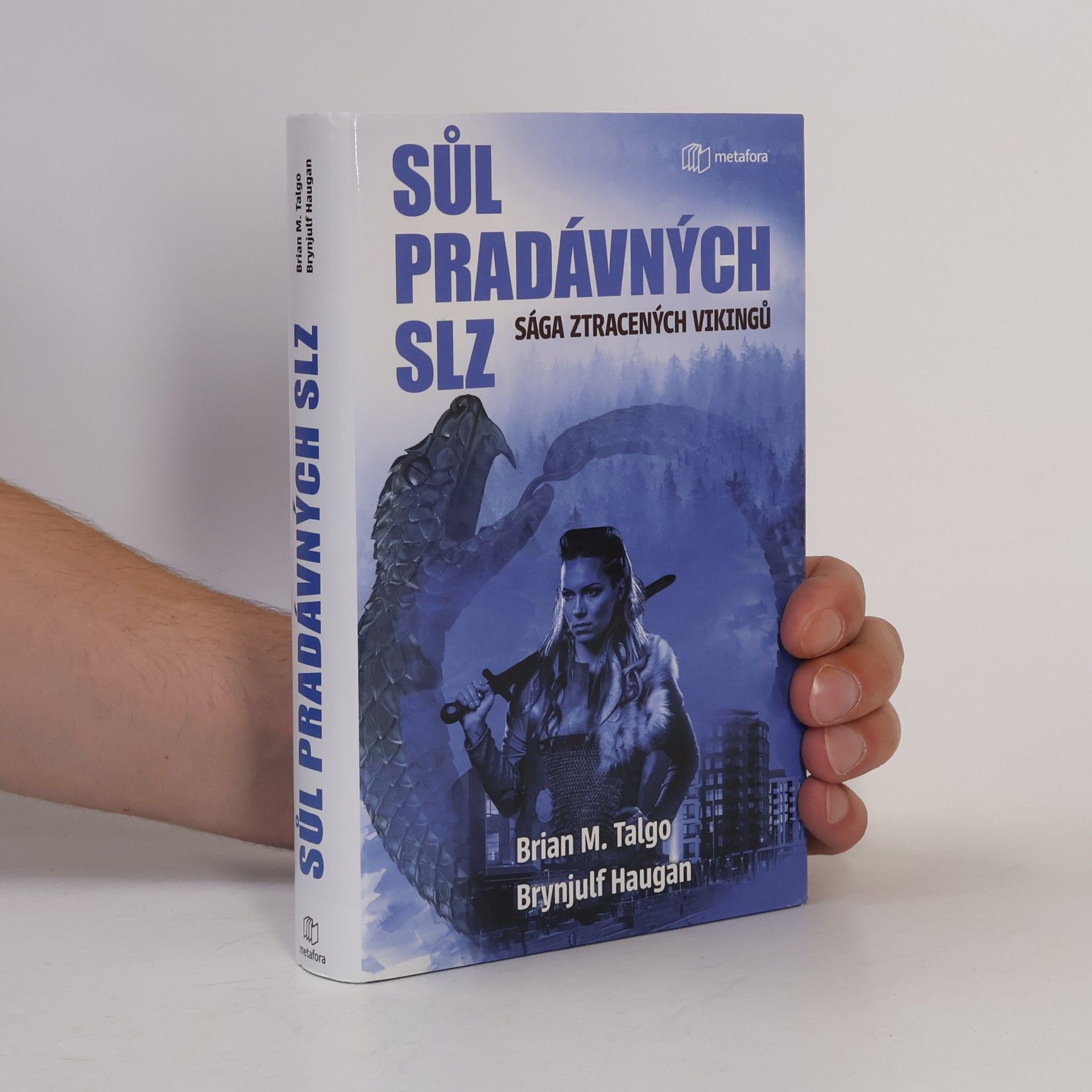 Brynjulf Haugan Sůl pradávných slz