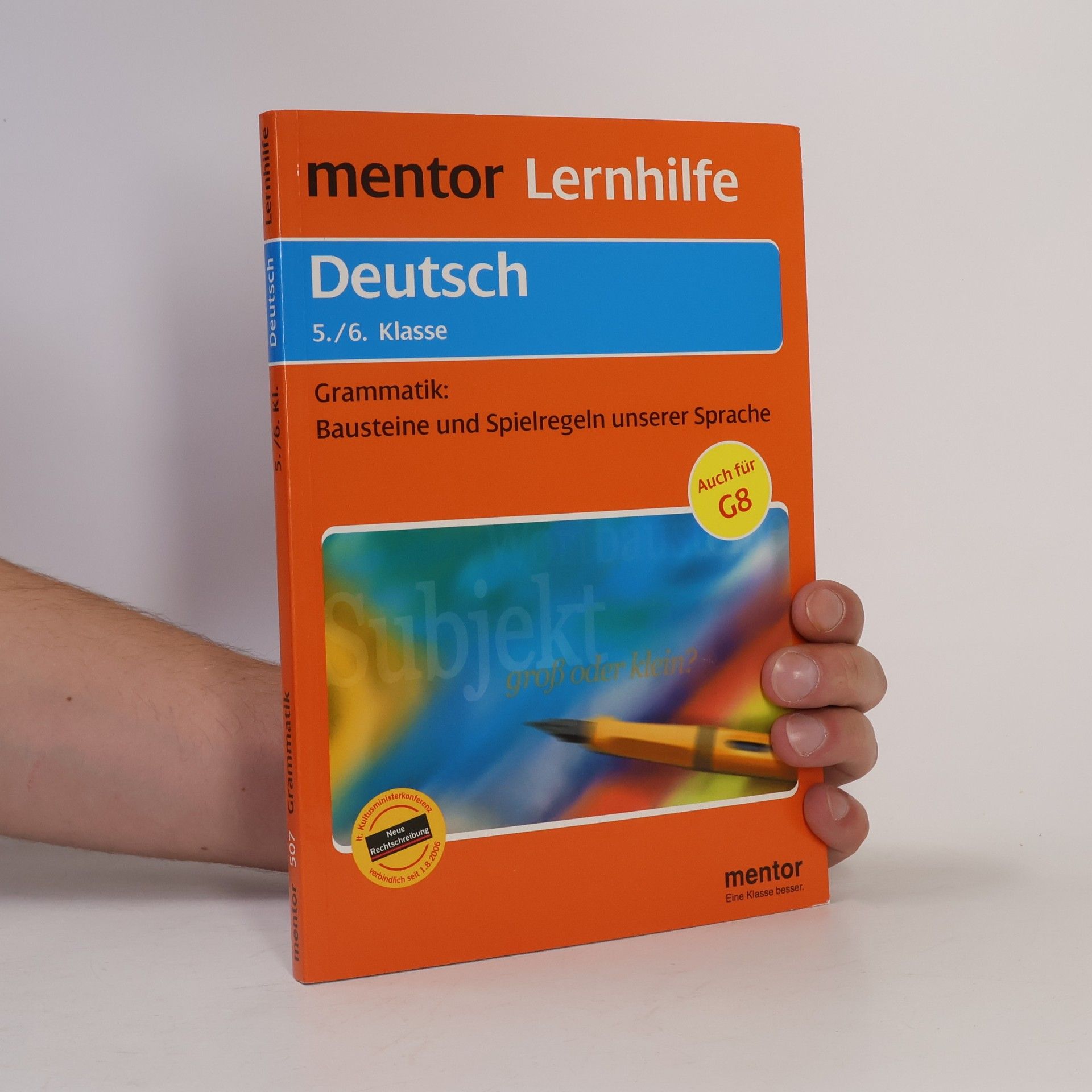 Antje Kelle Mentor Lernhilfe: Grammatik: Bausteine und Spielregeln unserer Sprache