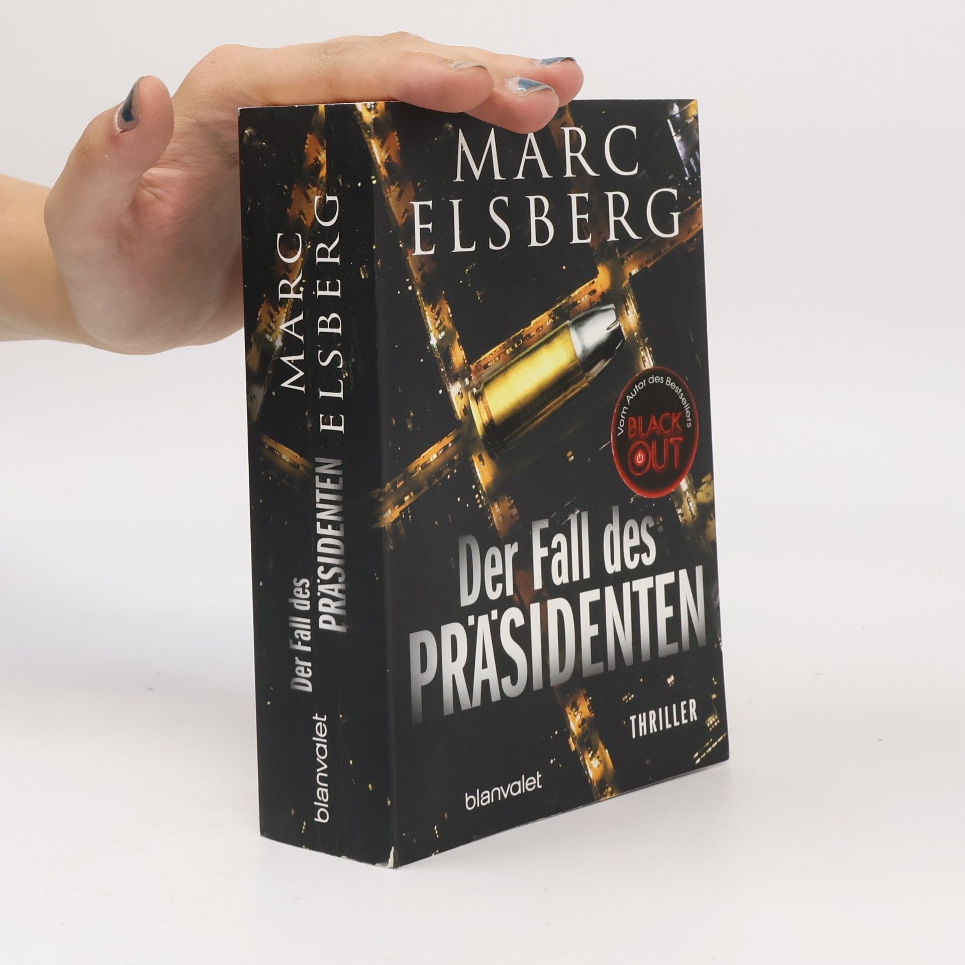 Marc Elsberg Der Fall des Präsidenten