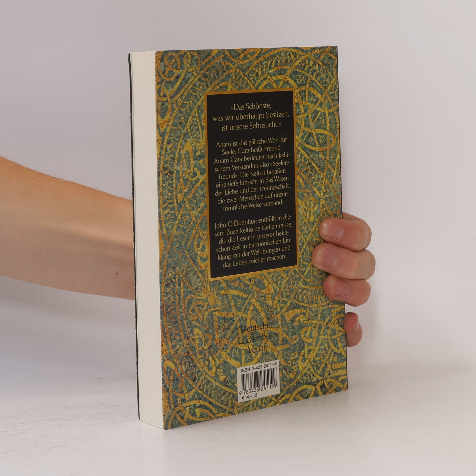 John O. Donohue Anam Cara. Das Buch der keltischen Weisheit.