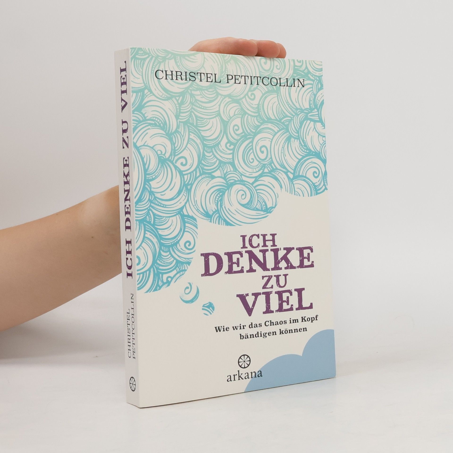 Christel Petitcollin Ich denke zu viel