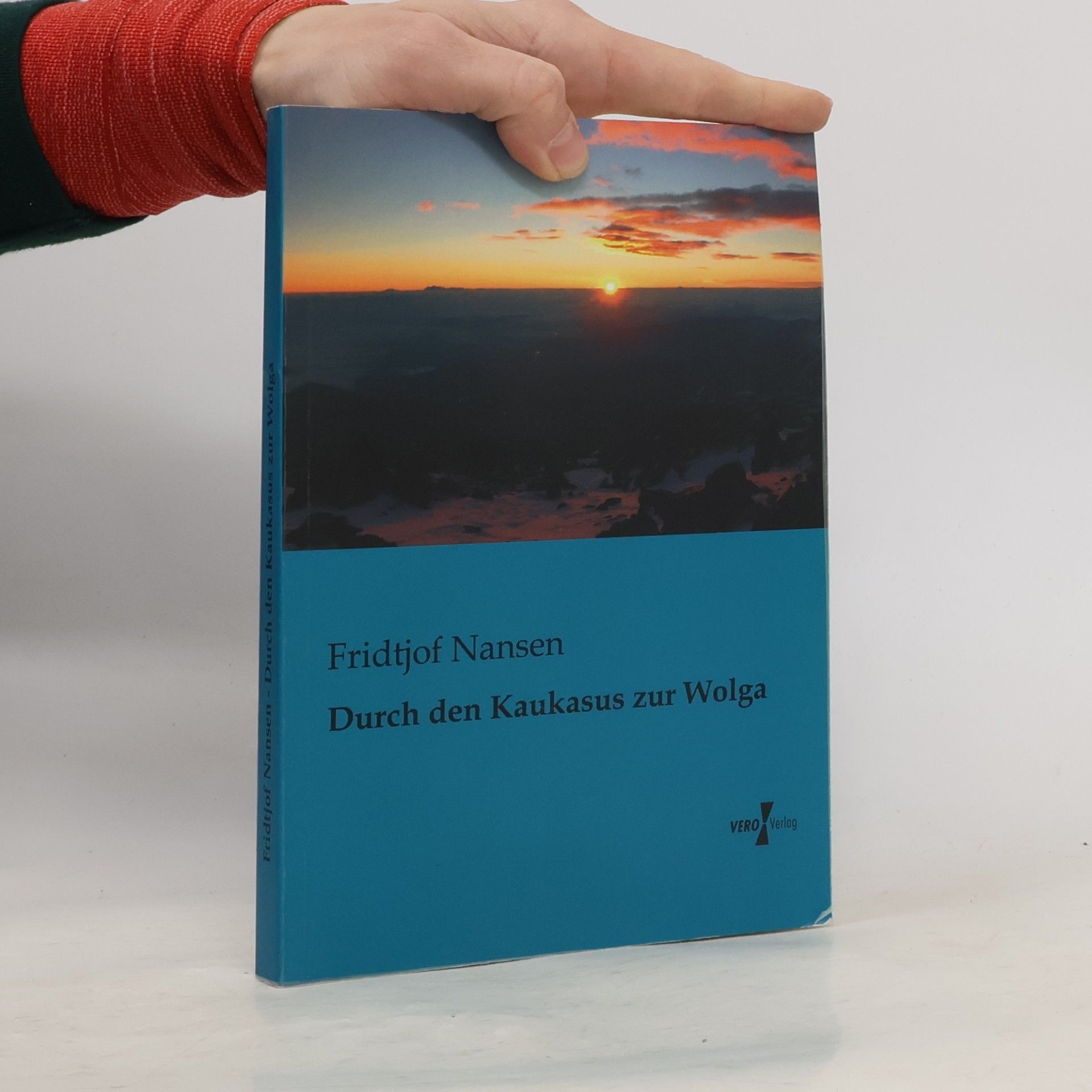 Fridtjof Nansen Durch den Kaukasus zur Wolga