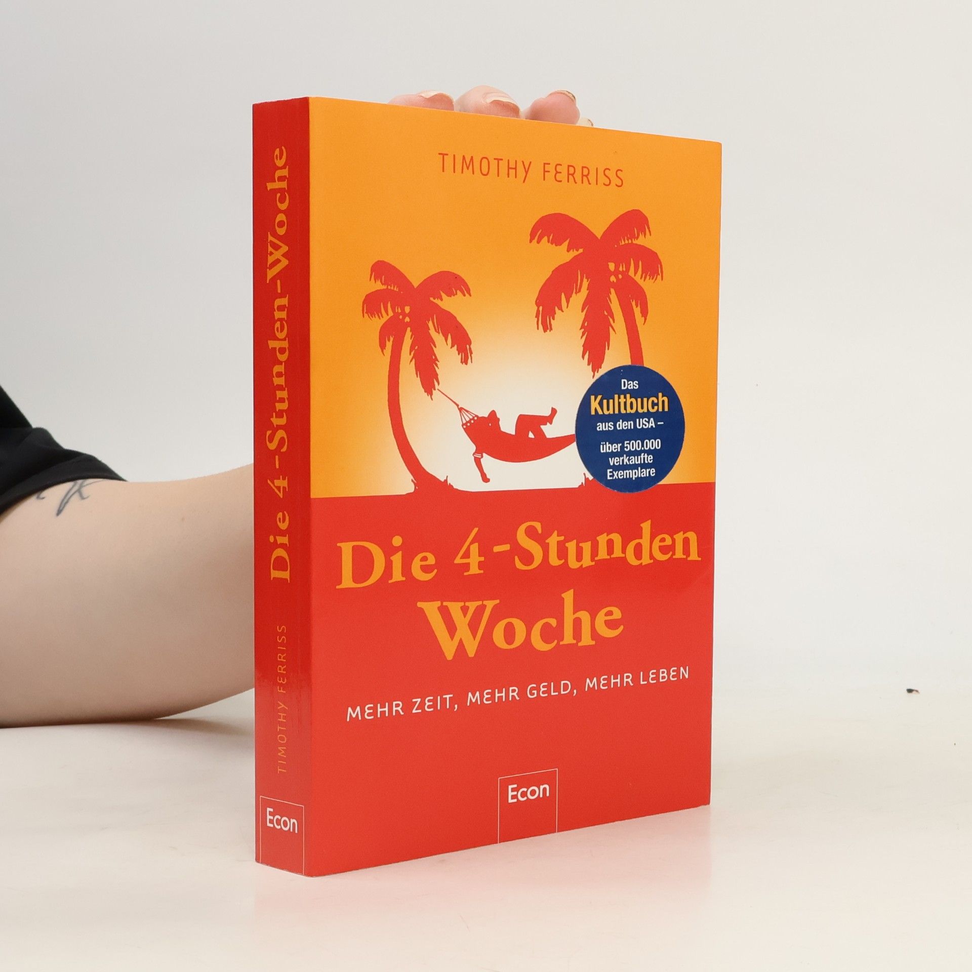 Timothy Ferriss Die 4-Stunden-Woche