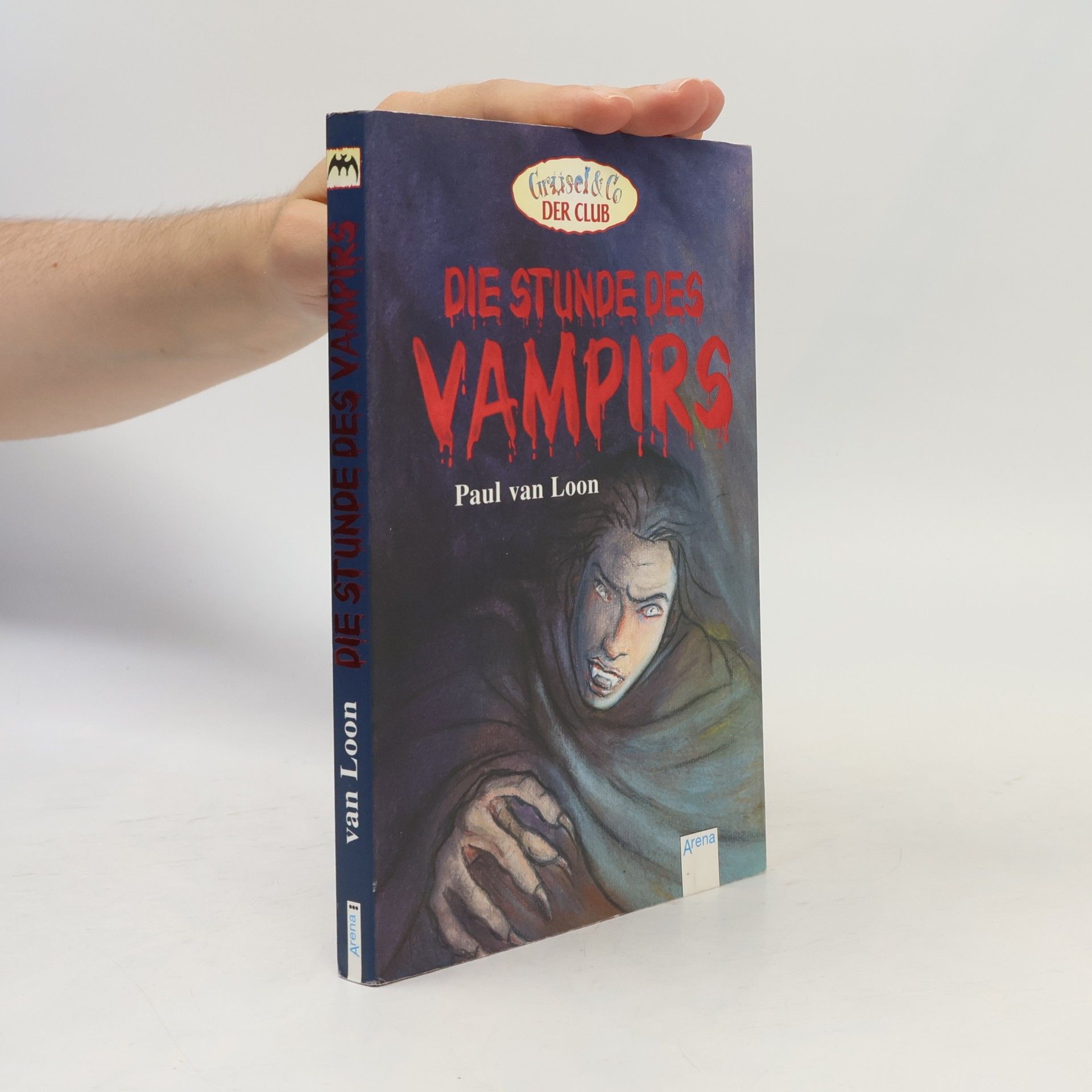 Paul van Loon Die Stunde des Vampirs. Aus d. Niederländ. v. Eva Schweikart. Mit Gruselkarte z. Ausschneiden und Verschicken