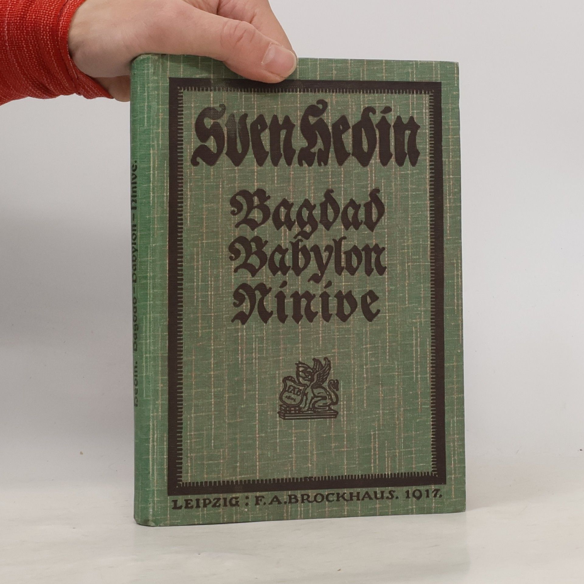 Sven Hedin Bagdad, Babylon, Ninive