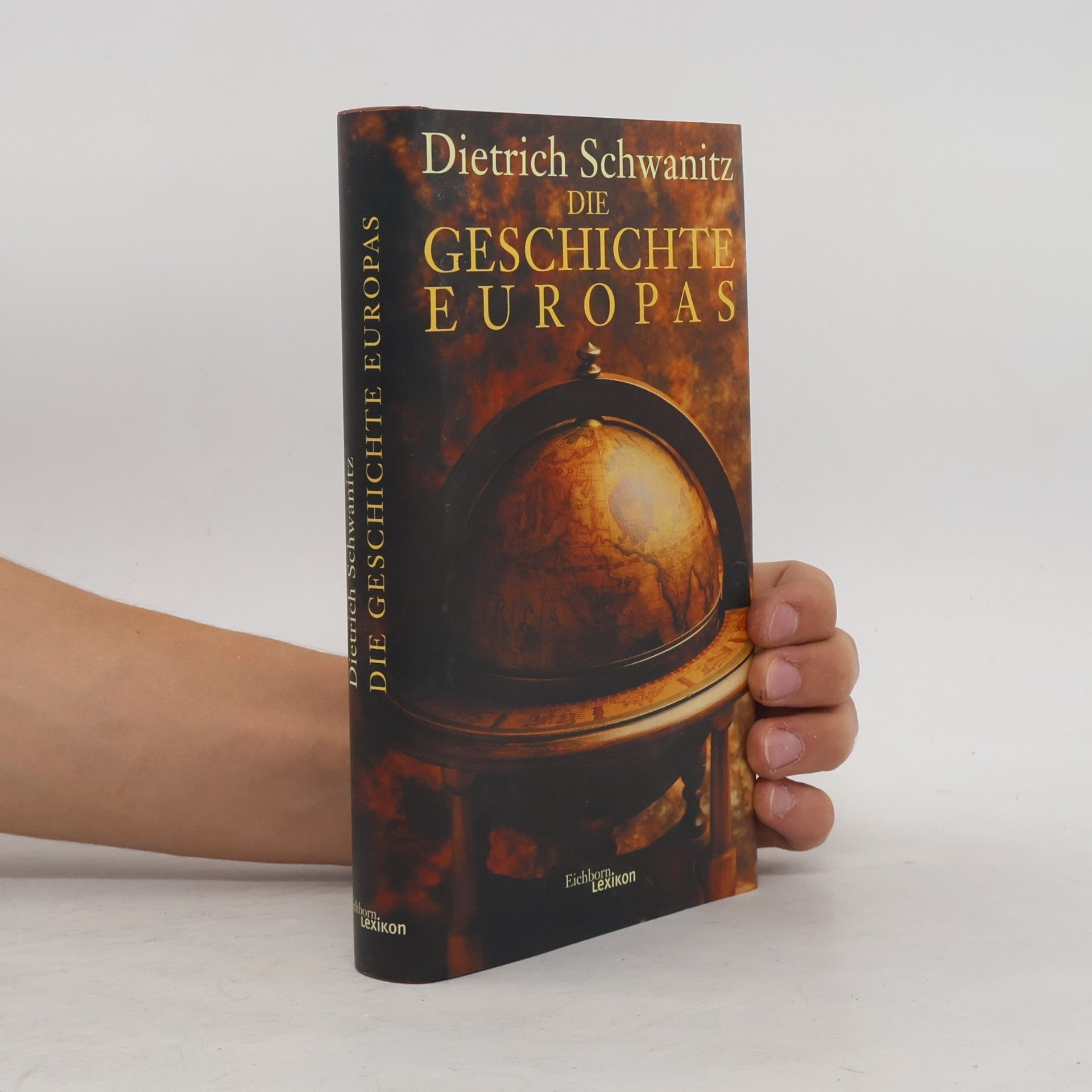 Dietrich Schwanitz Die Geschichte Europas