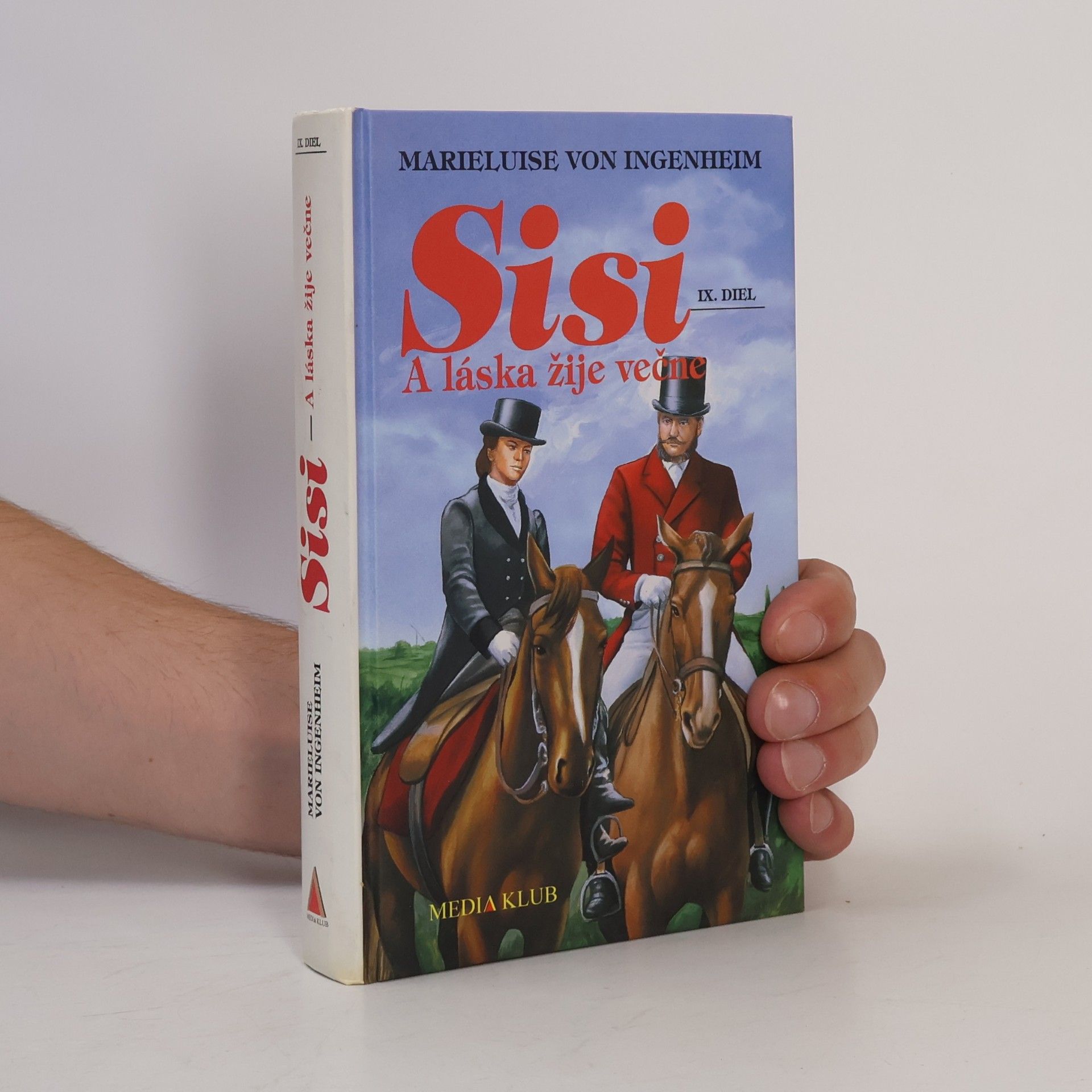 Maireluise von Ingenheim Sisi. A láska žije večne