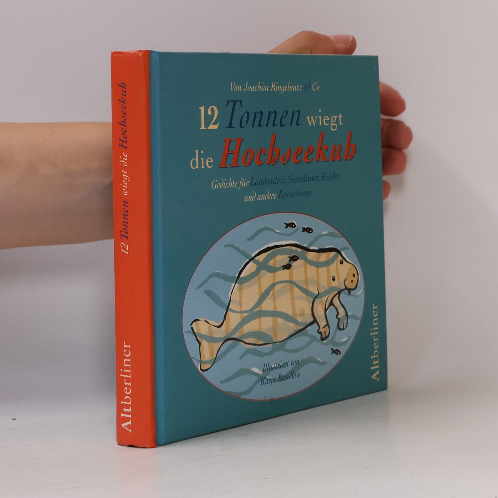 Joachim Ringelnatz 12 Tonnen wiegt die Hochseekuh