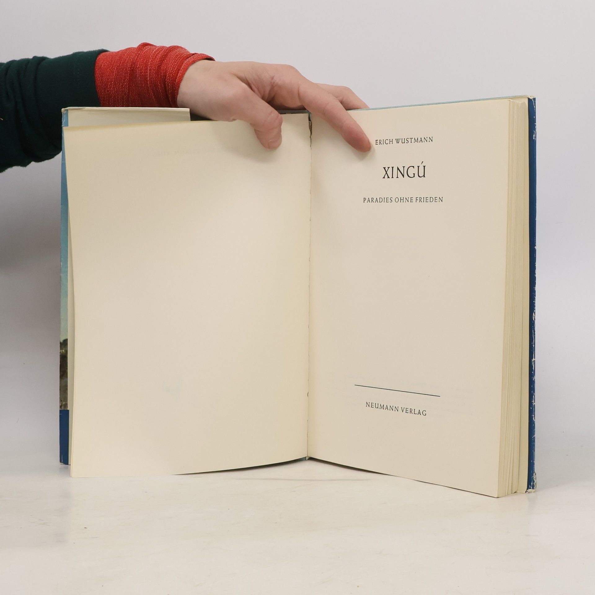 Erich Wustmann Xingú. Paradies ohne Frieden