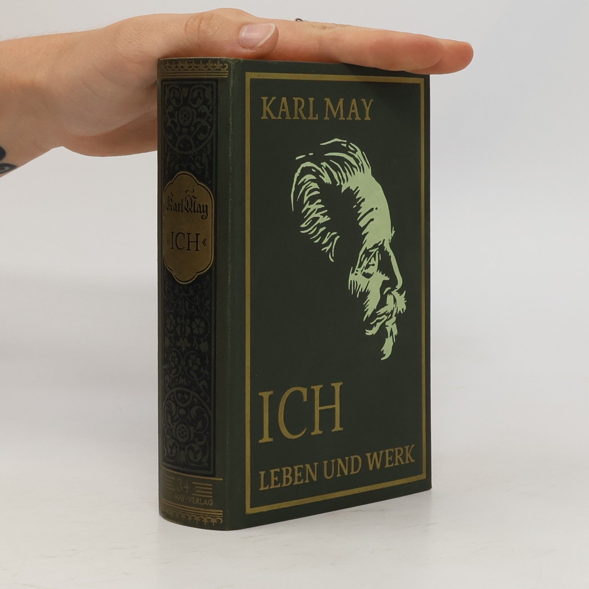 Karl May Ich. Karl Mays Leben und Werk