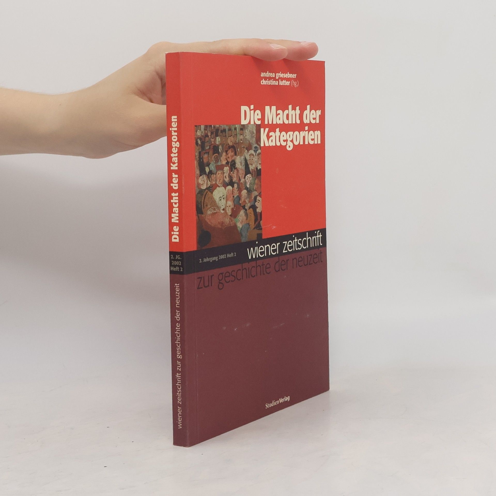 Wiener Zeitschrift zur Geschichte der Neuzeit - 2002/2: Die Macht der Kategorien