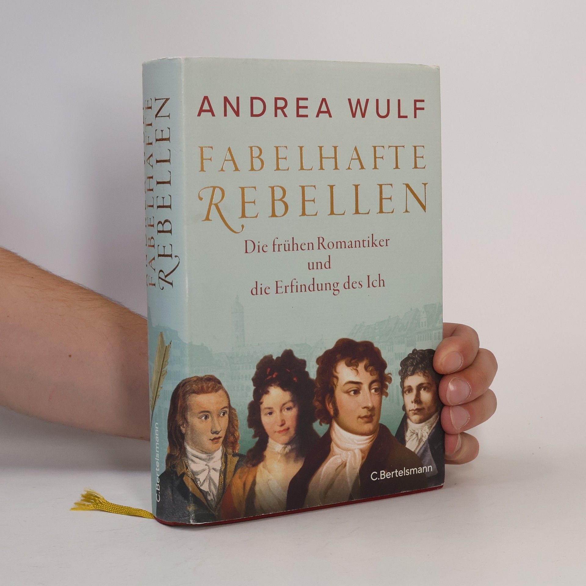 Andrea Wulf Fabelhafte Rebellen