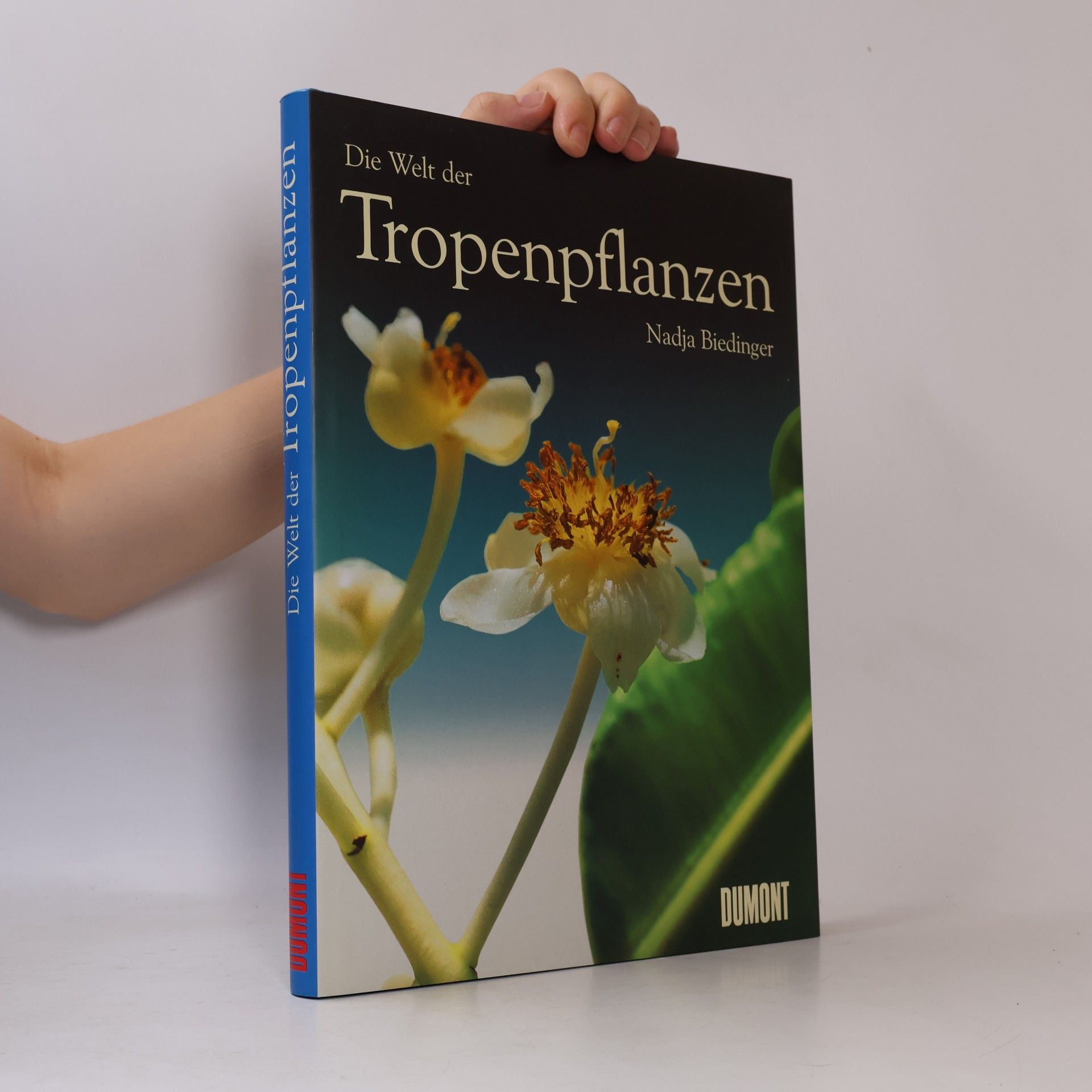 Nadja Biedinger Die Welt der Tropenpflanzen