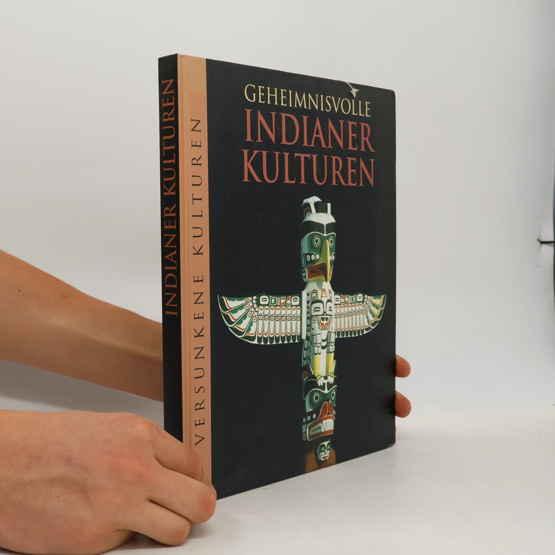 Marianne Tölle Geheimnisvolle Indianerkulturen