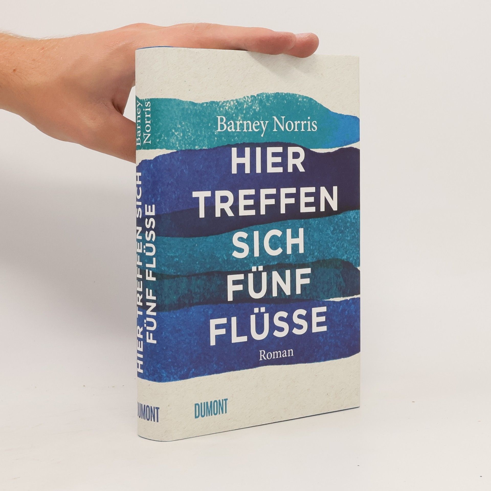 Barney Norris Hier treffen sich fünf Flüsse