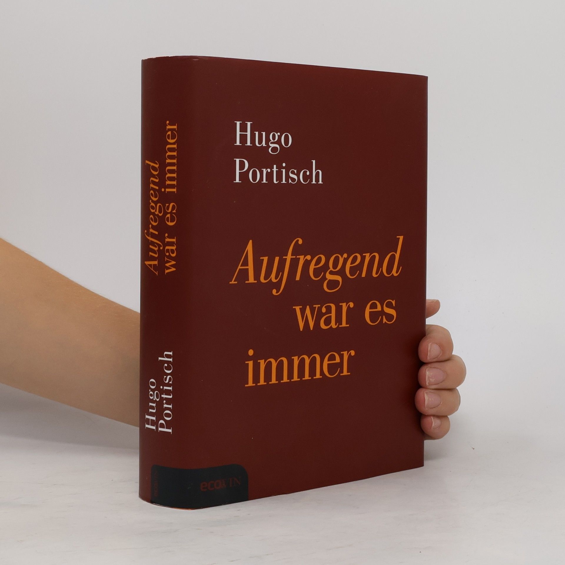 Hugo Portisch Aufregend war es immer