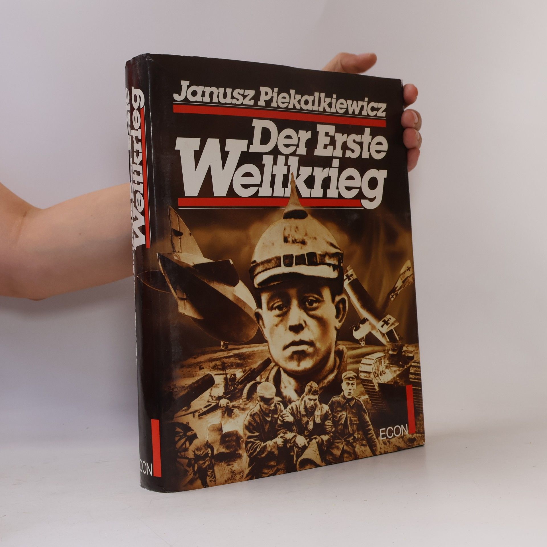 Janusz Piekałkiewicz Der Erste Weltkrieg