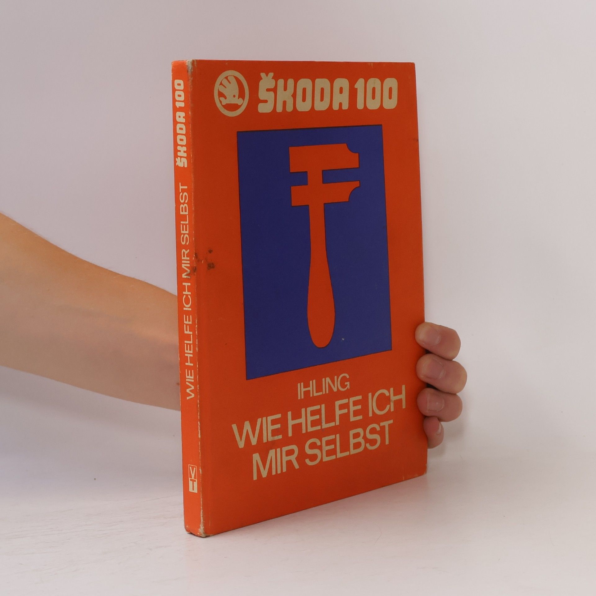Horst Ihling Škoda 100. Wie helfe ich mir Selbst