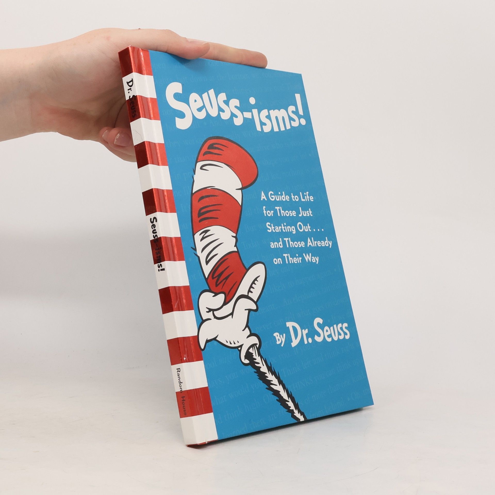 Dr. Seuss Seuss-isms! A Guide to Life for Those Just Starting Out...and Those Already on Their Way