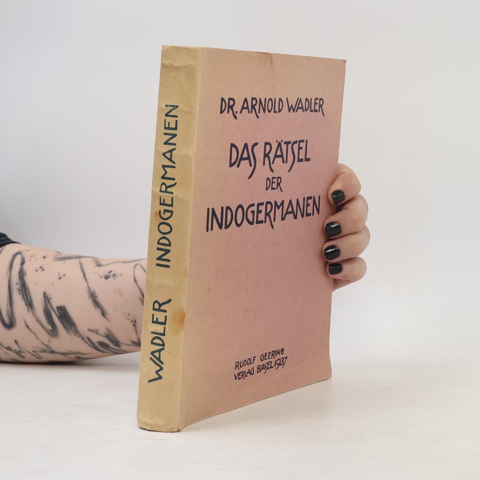 Arnold Wadler Das Rätsel der Indogermanen