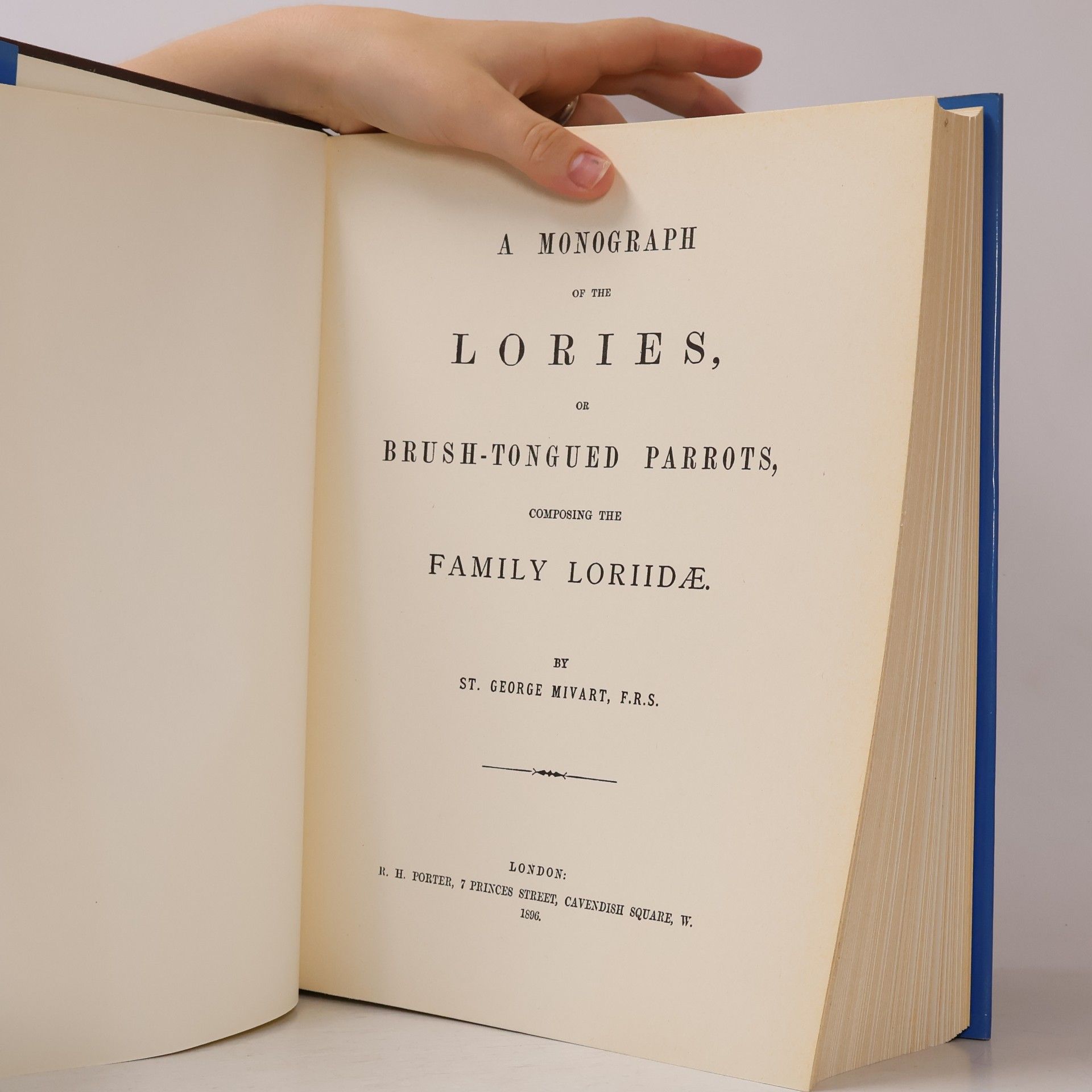 St George Jackson Mivart A Monograph of the Lories, Or Brush-tongued Parrots, Composing the Family Loriidae