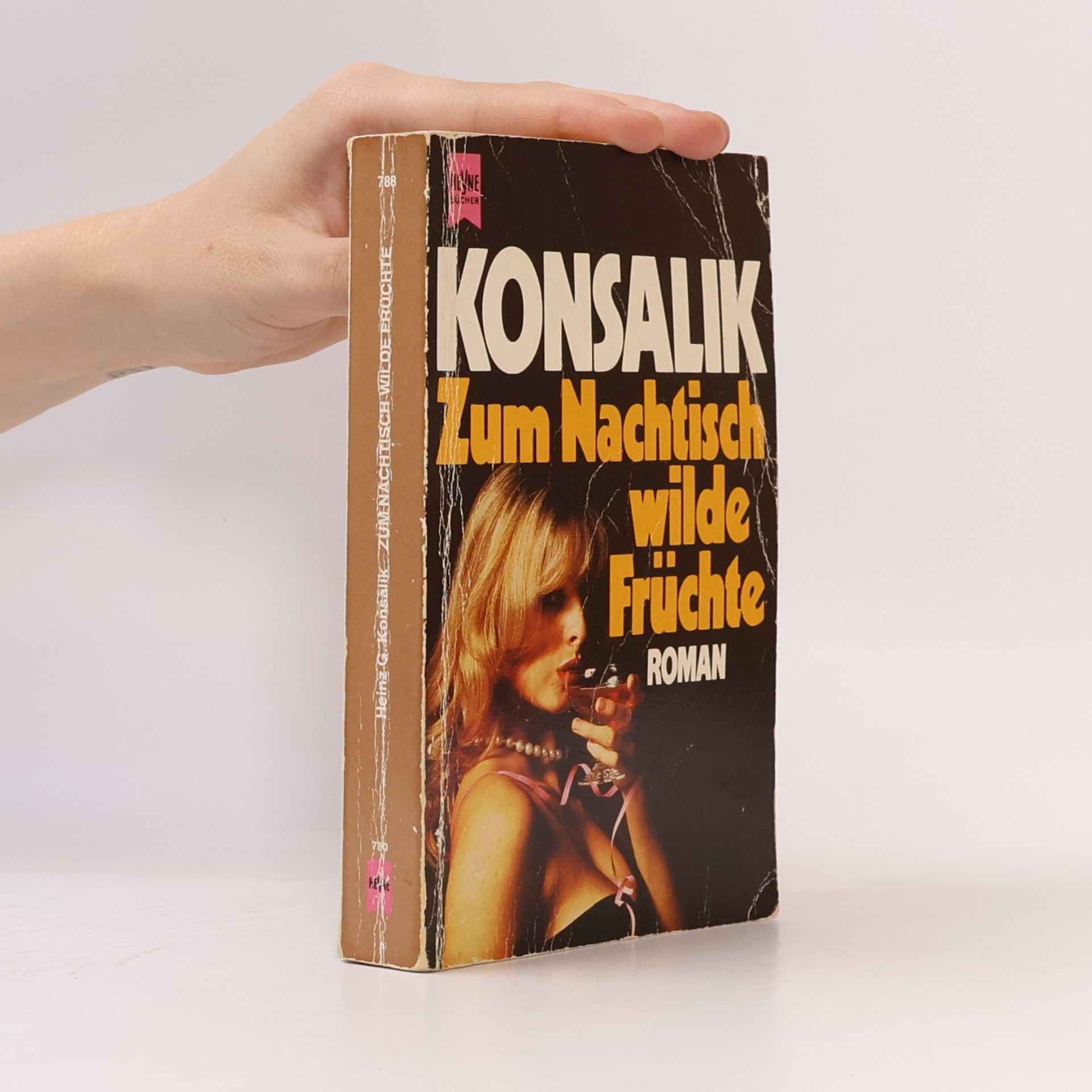 Heinz Günther Konsalik Zum Nachtisch wilde Früchte