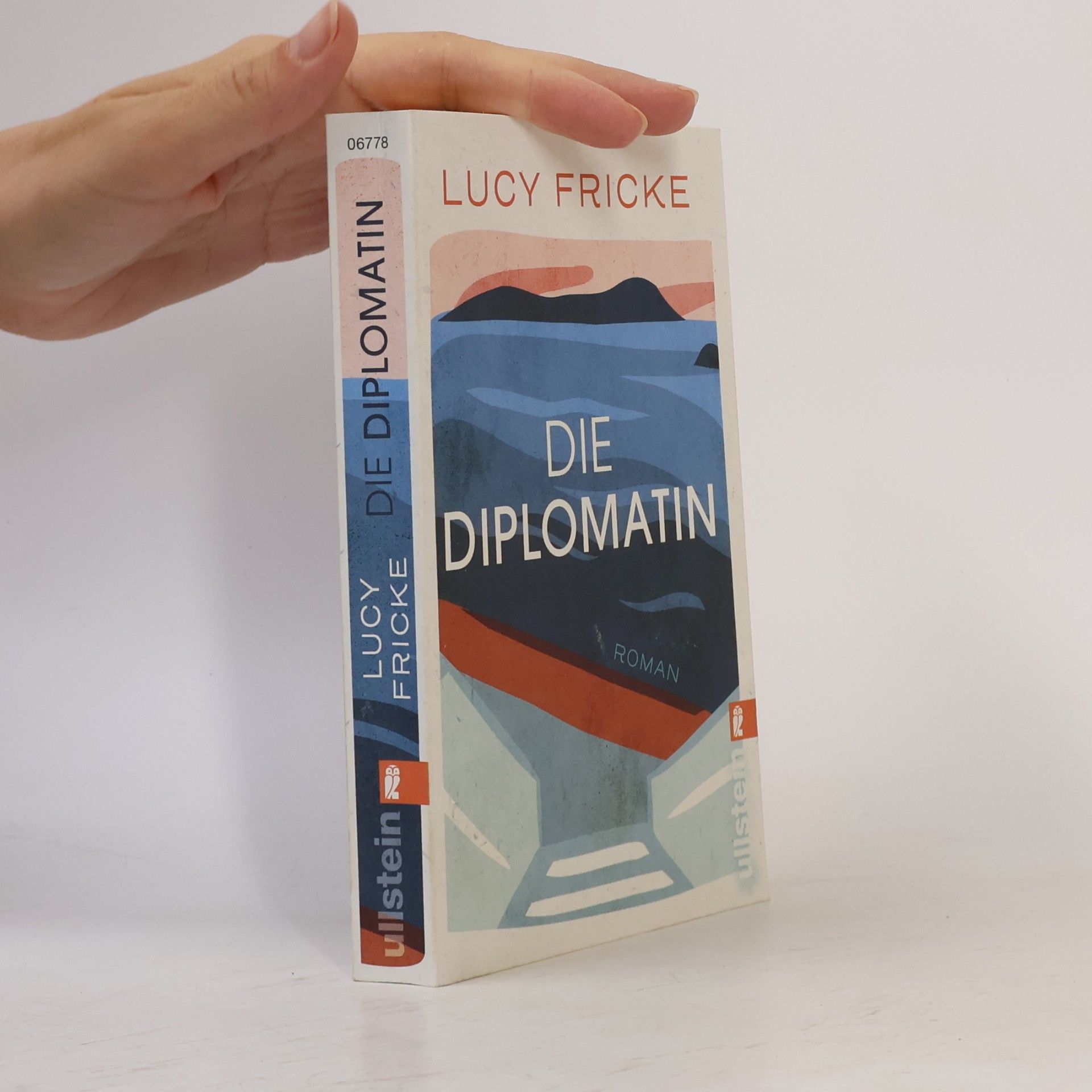 Lucy Fricke Die Diplomatin