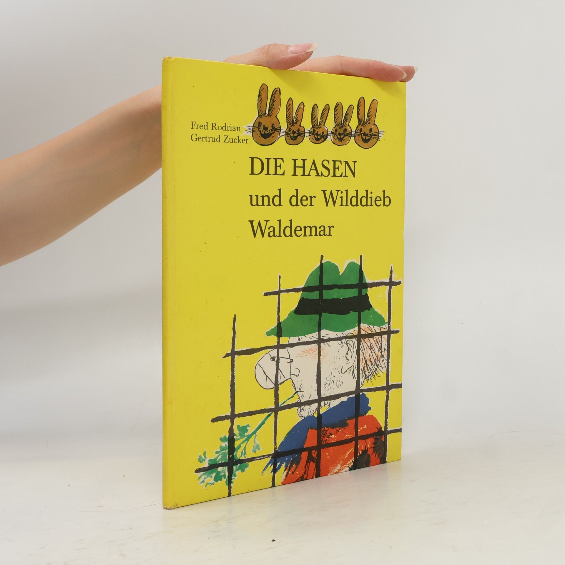 Gertrud Zucker Die Hasen und der Wilddieb Waldemar