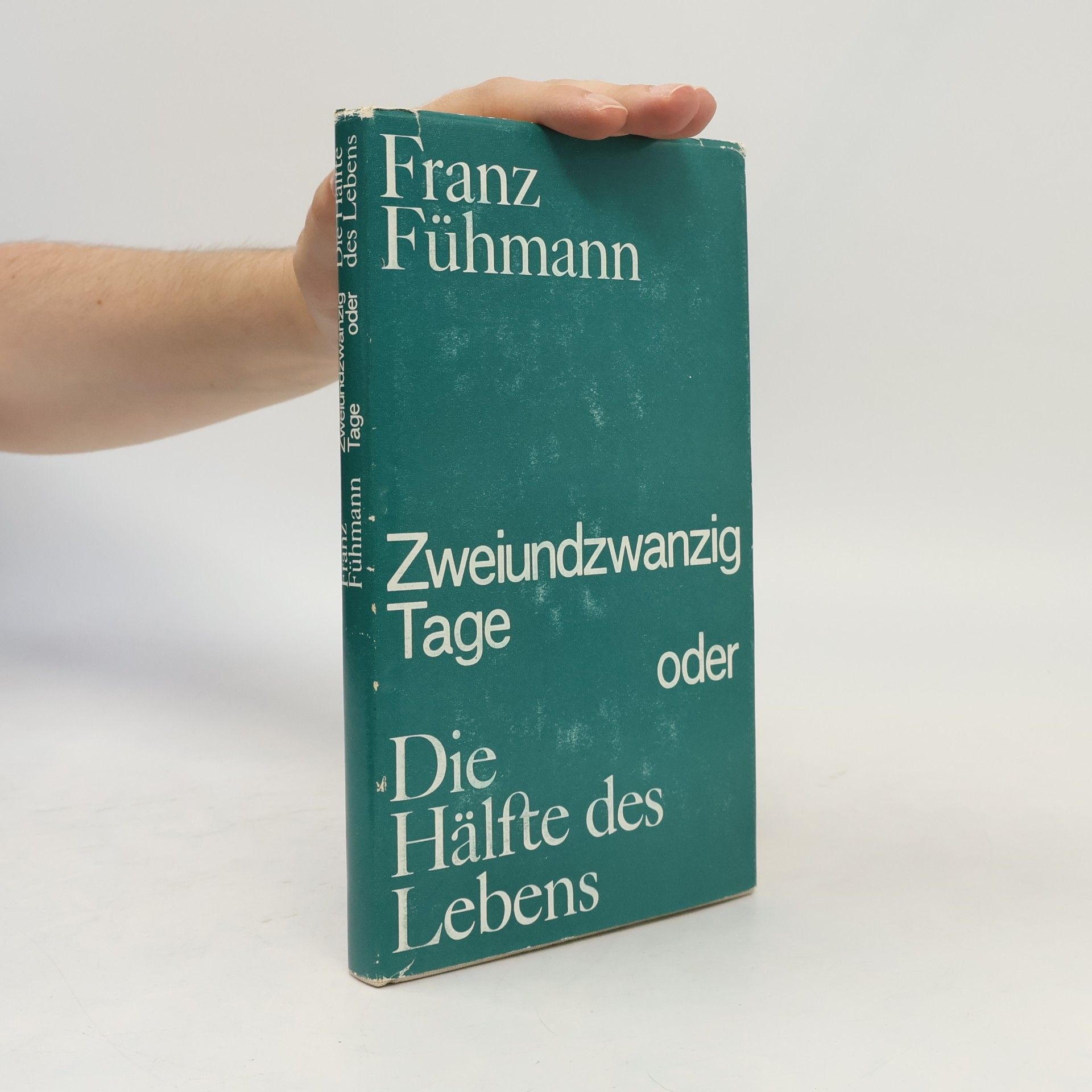 Franz Fühmann Zweiundzwanzig Tage oder Die Halfte des Lebens