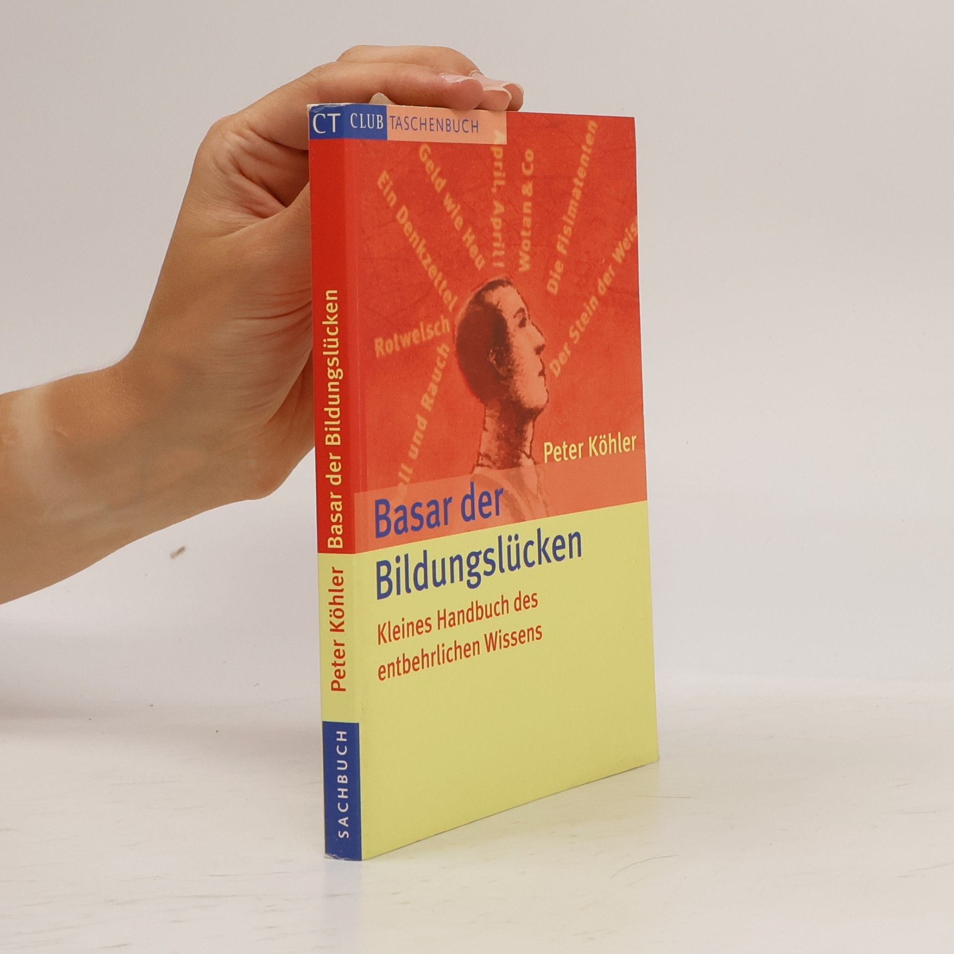 Peter Köhler Basar der Bildungslücken