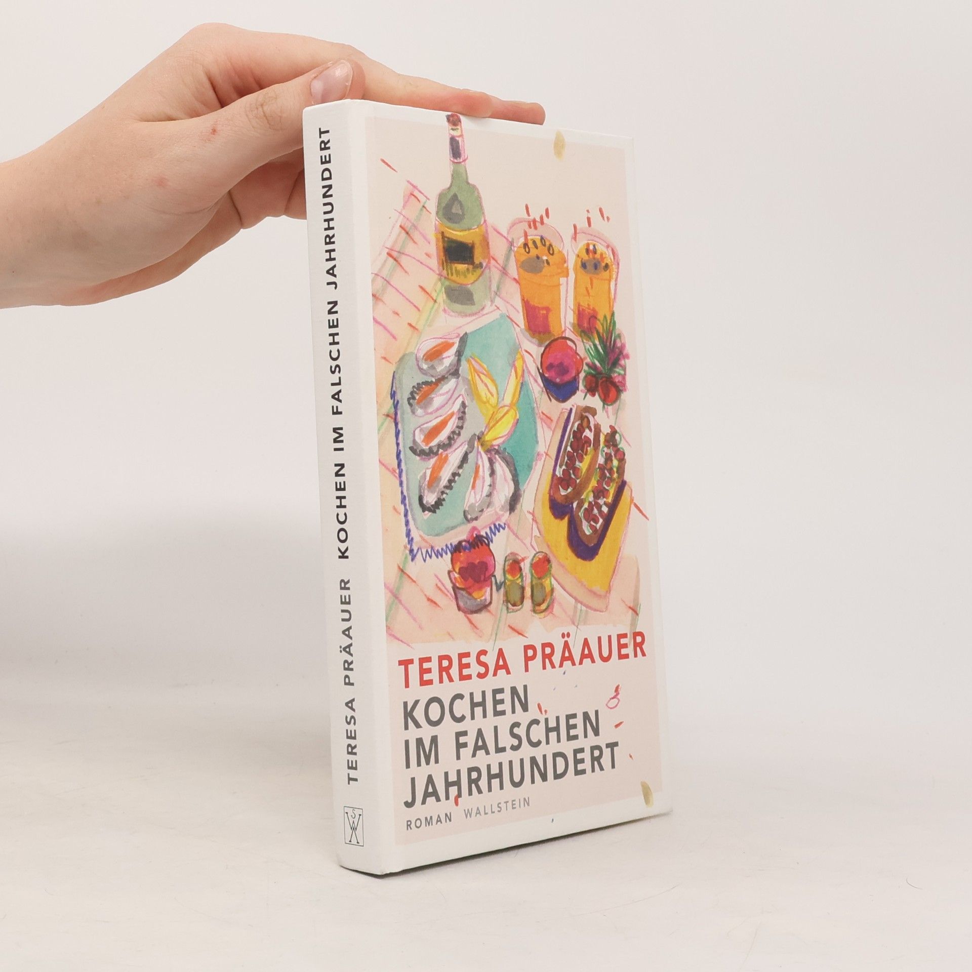 Teresa Präauer Kochen im falschen Jahrhundert